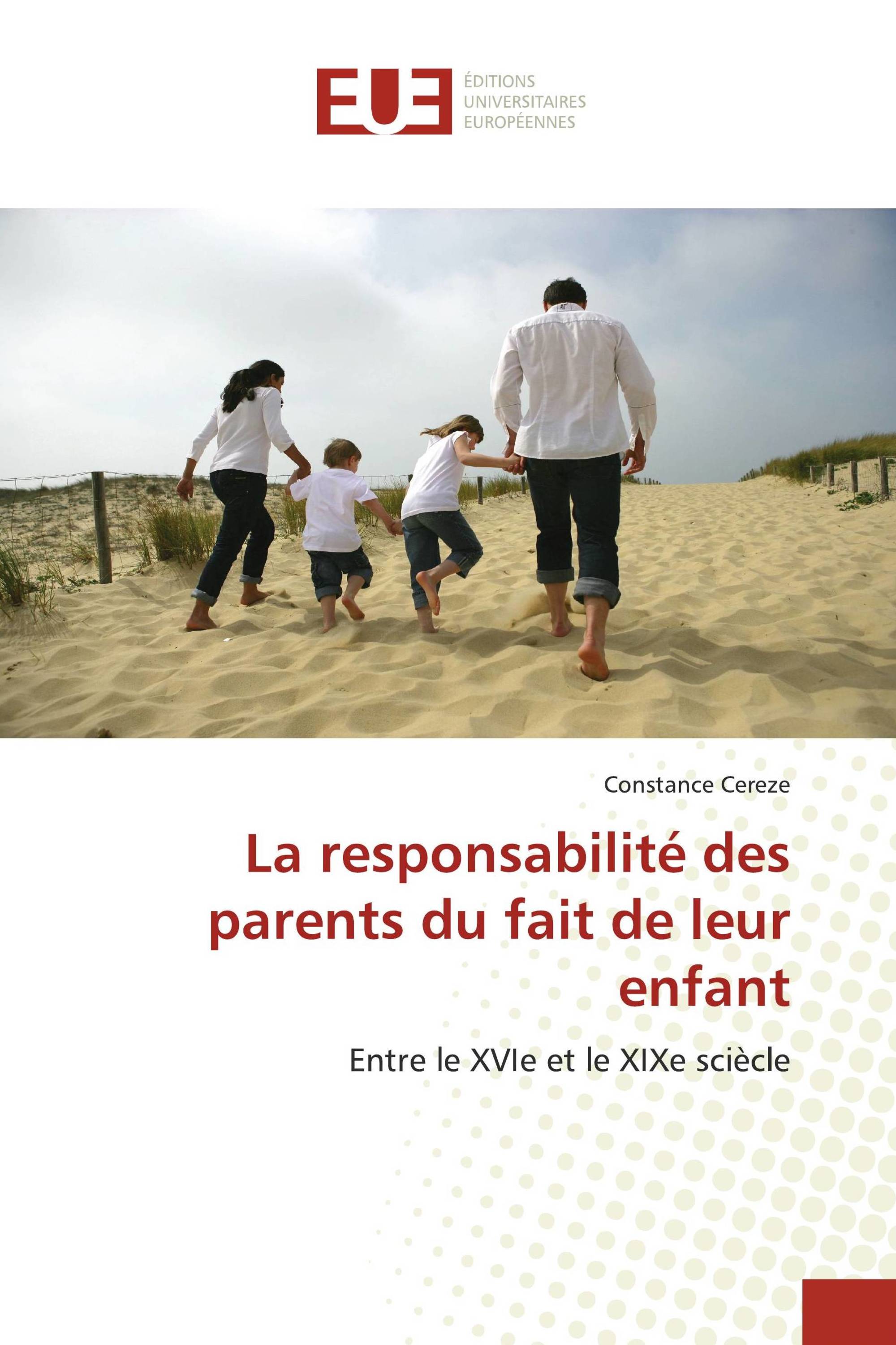 La responsabilité des parents du fait de leur enfant