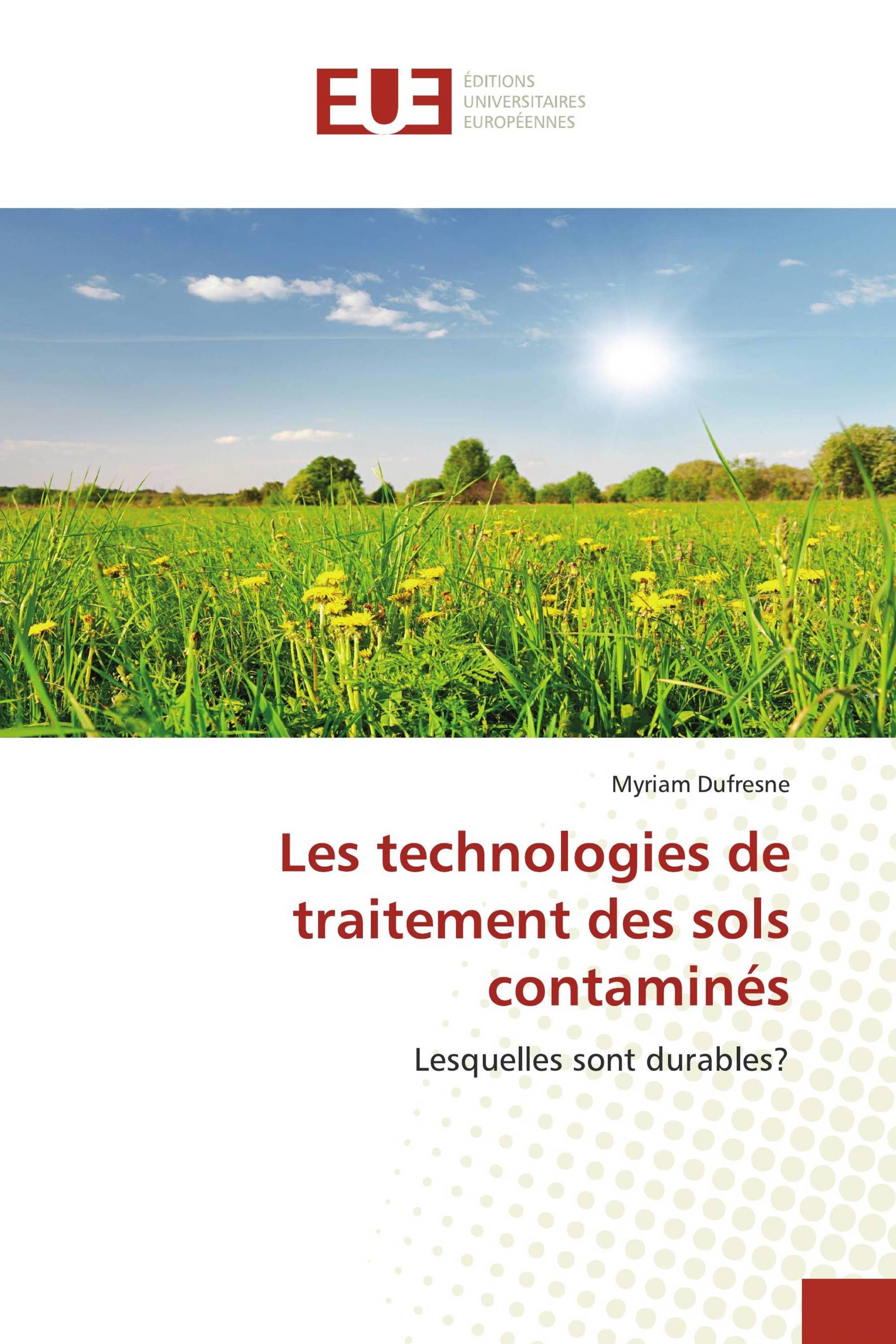 Les technologies de traitement des sols contaminés