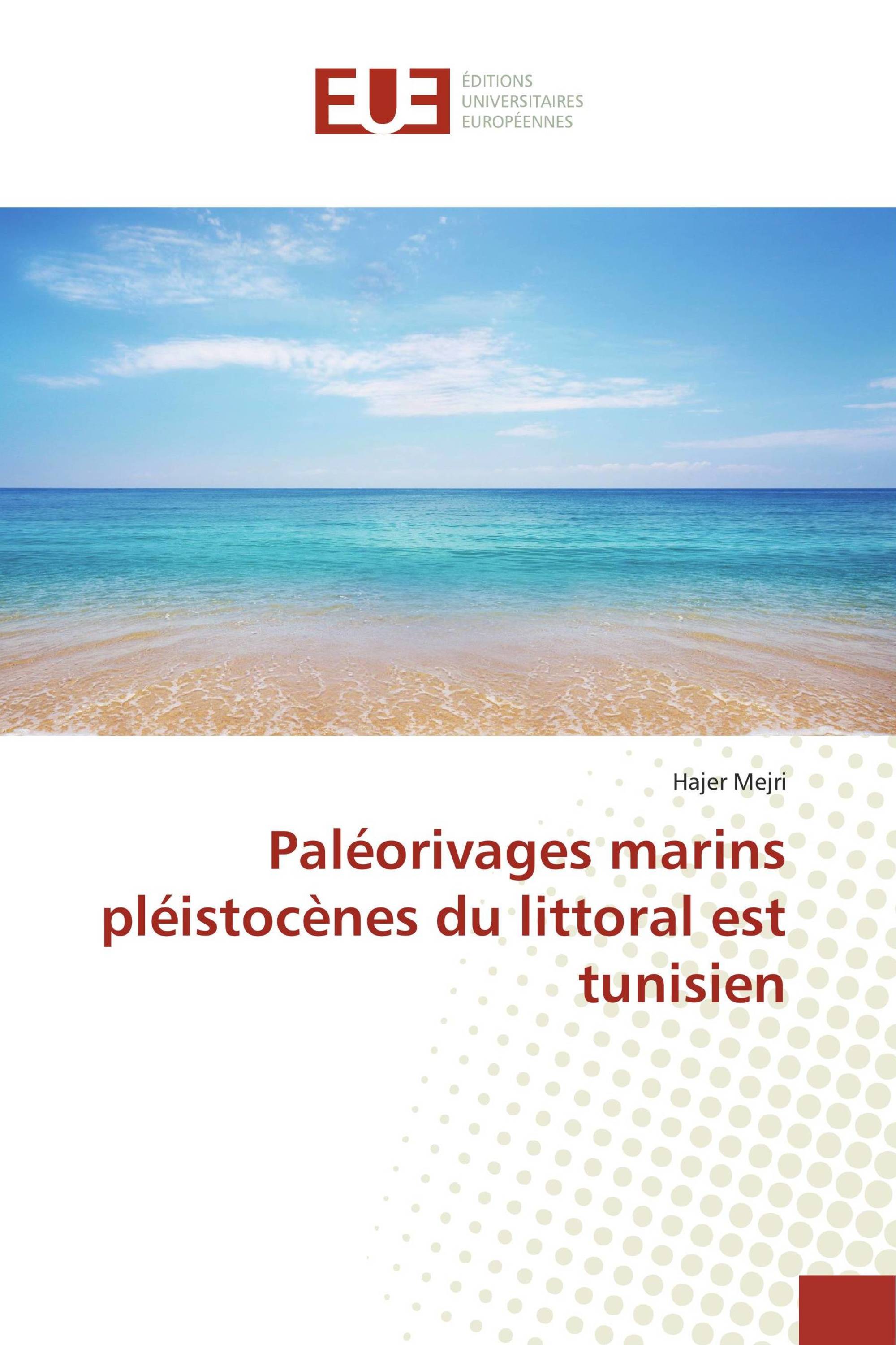 Paléorivages marins pléistocènes du littoral est tunisien