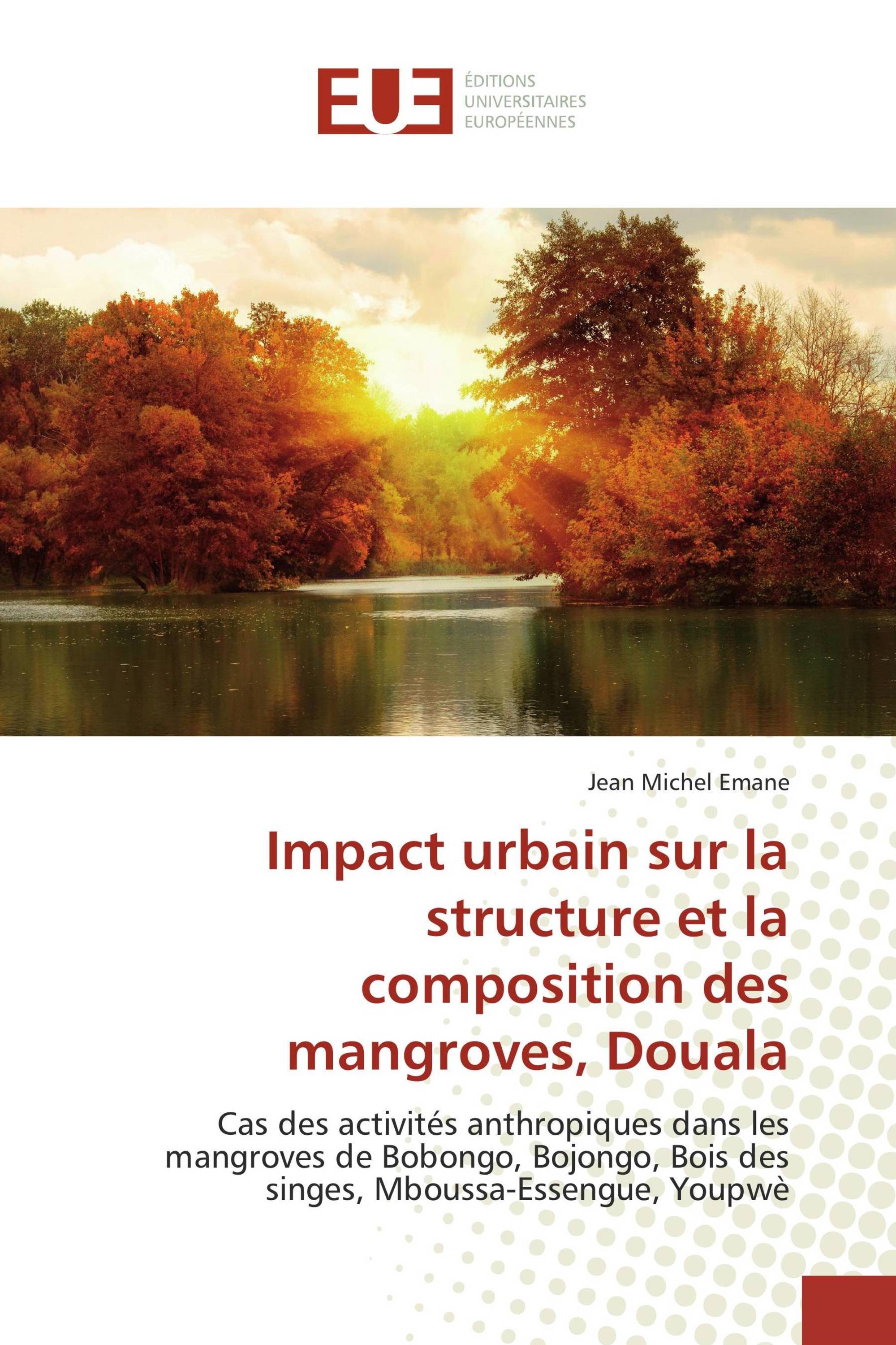 Impact urbain sur la structure et la composition des mangroves, Douala