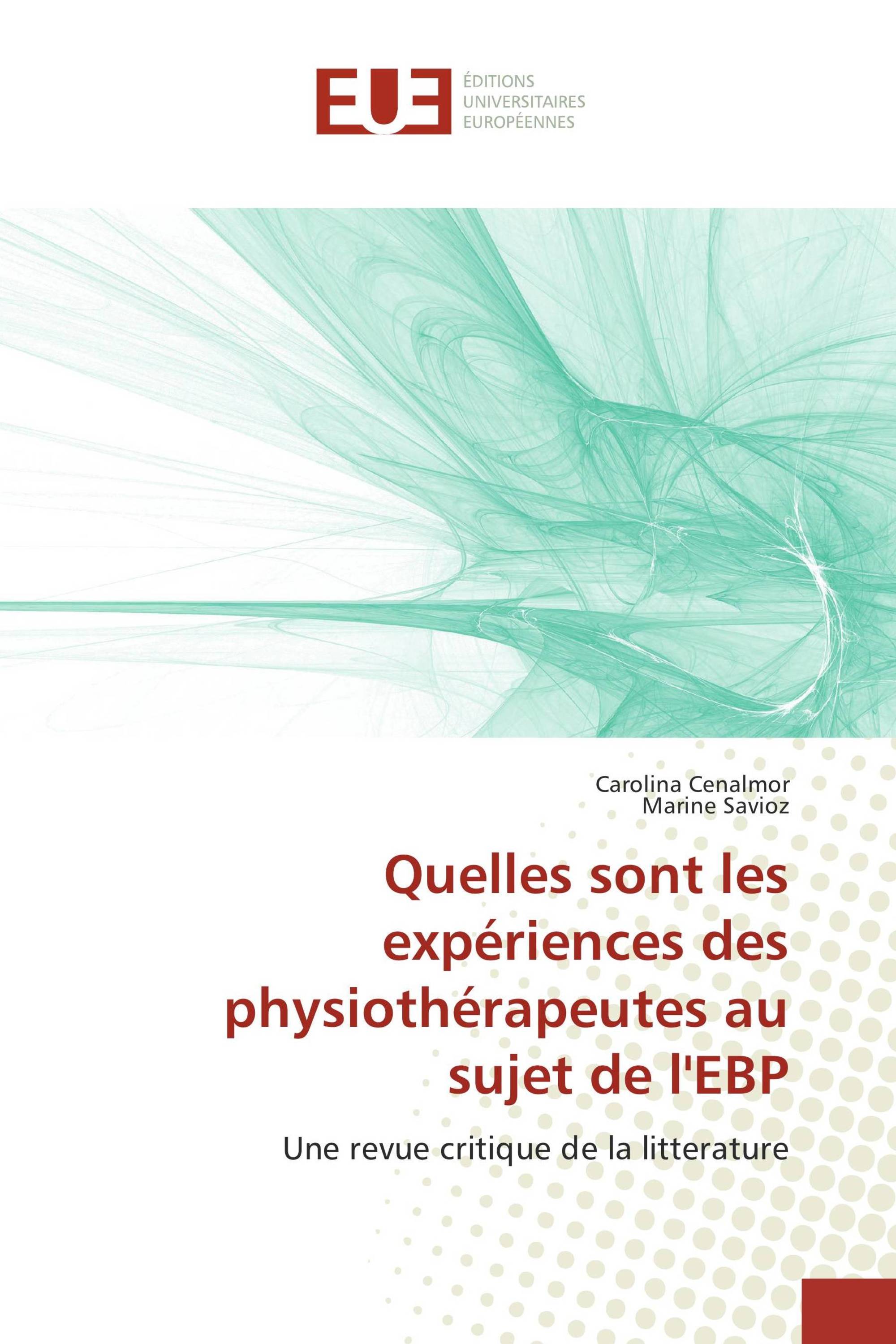 Quelles sont les expériences des physiothérapeutes au sujet de l'EBP