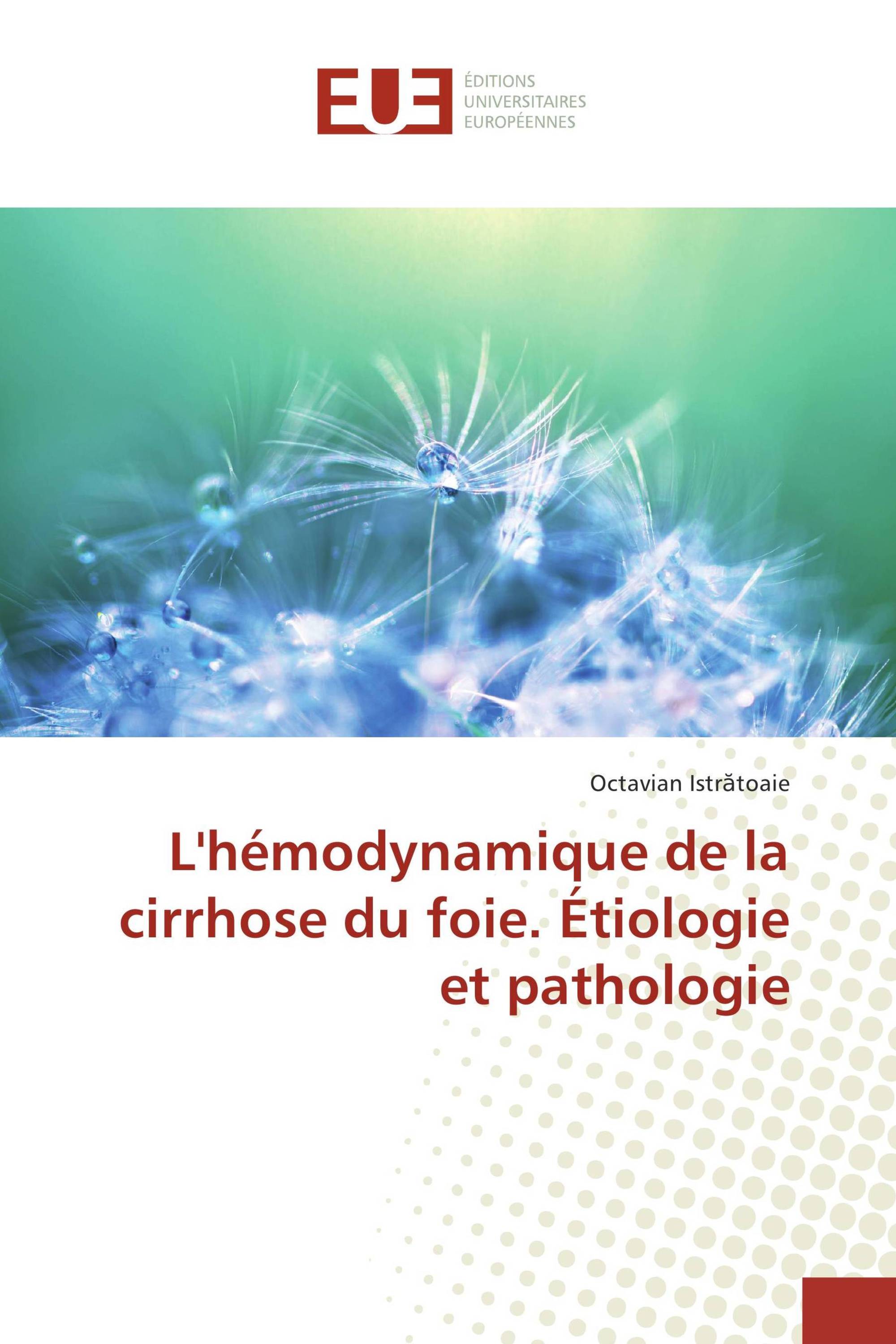 L'hémodynamique de la cirrhose du foie. Étiologie et pathologie