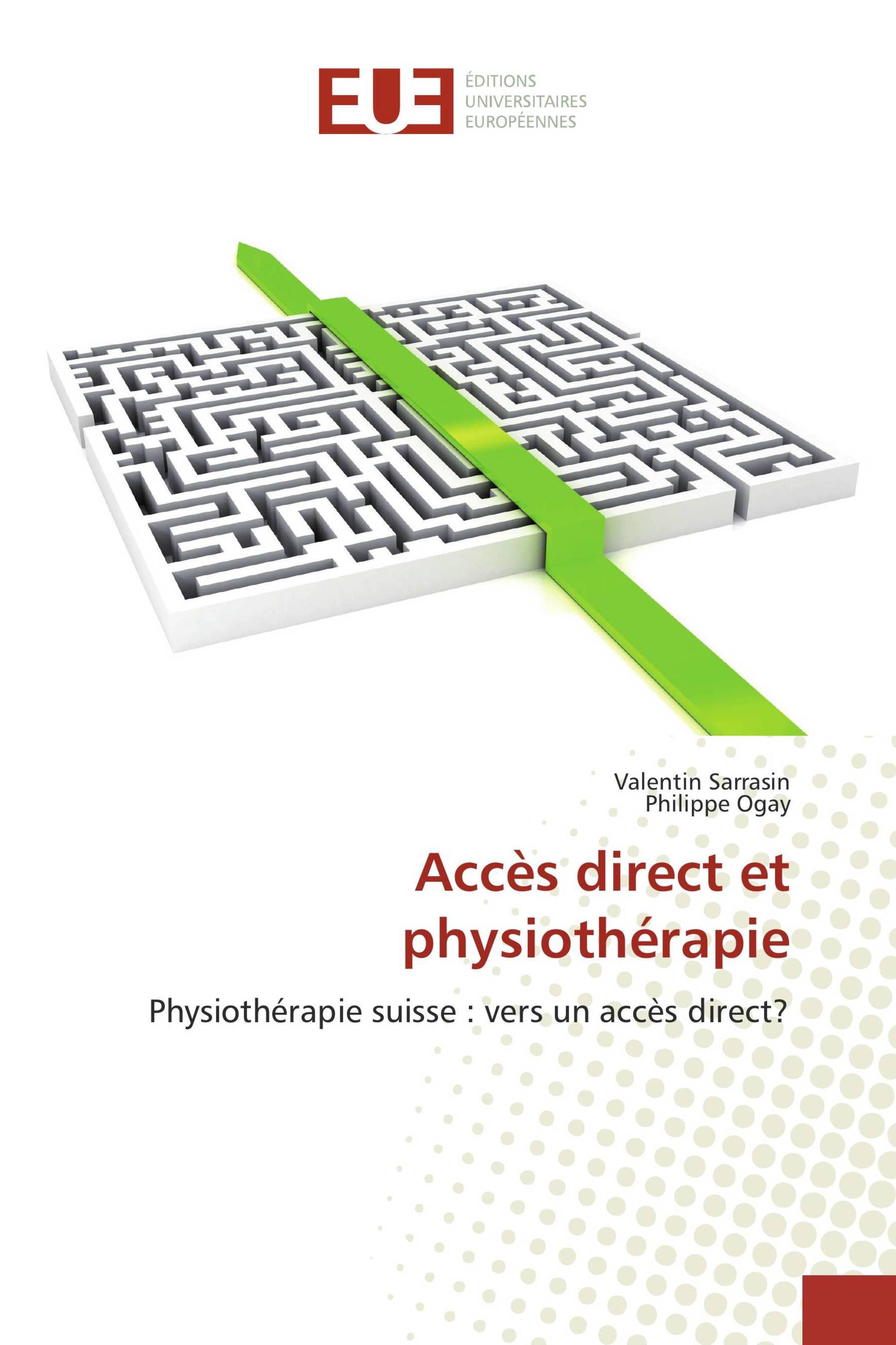 Accès direct et physiothérapie