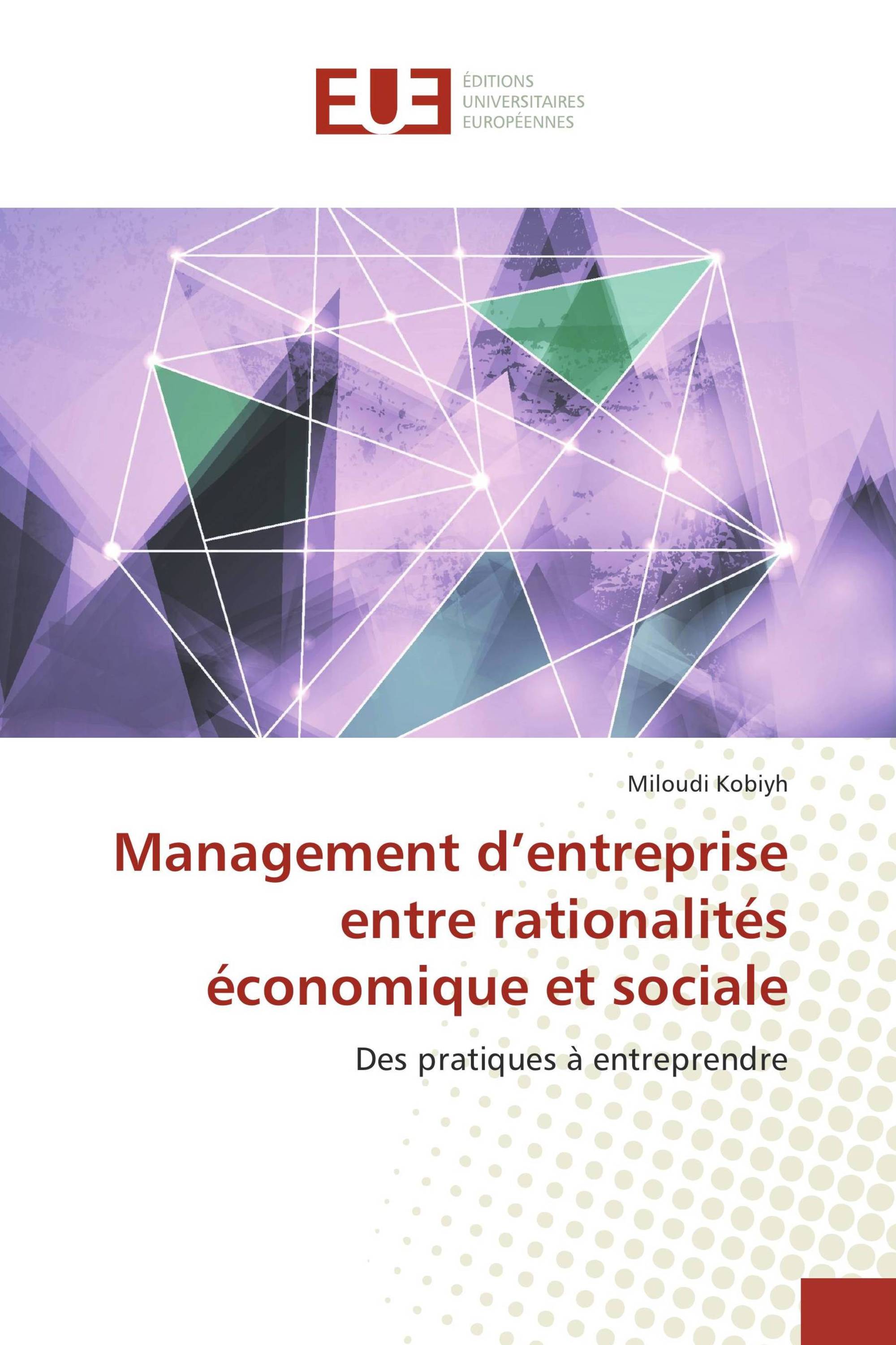 Management d’entreprise entre rationalités économique et sociale