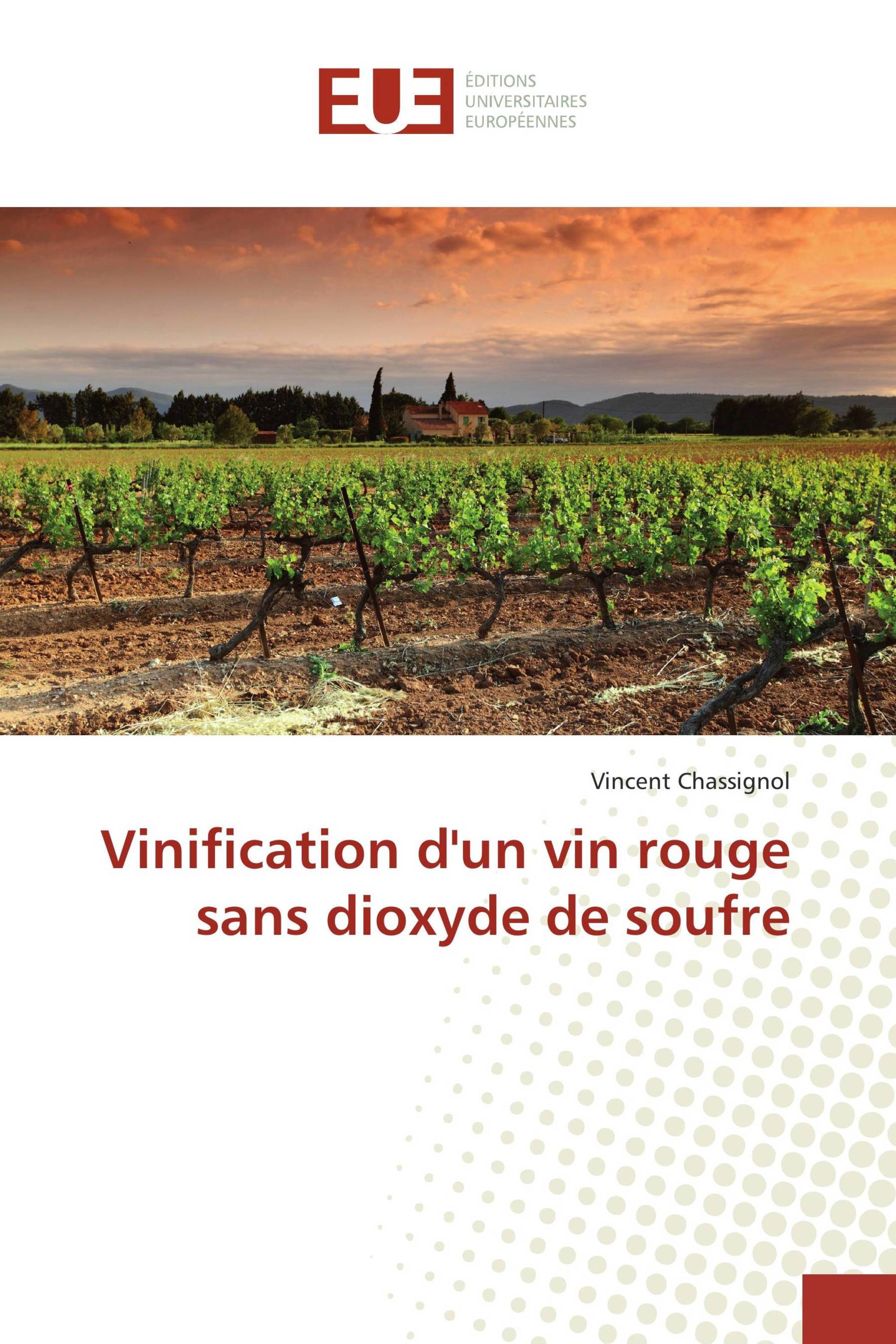 Vinification d'un vin rouge sans dioxyde de soufre