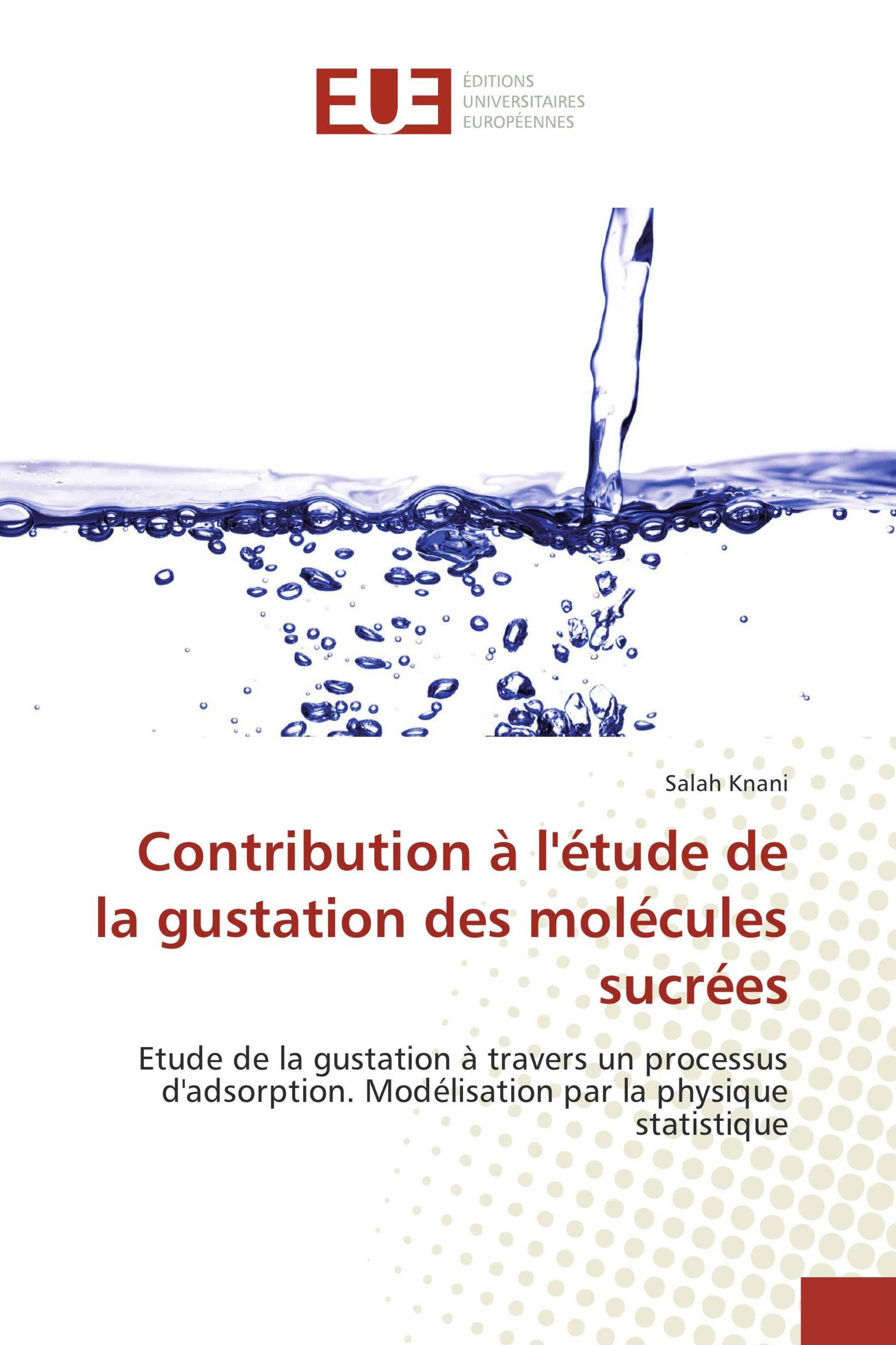 Contribution à l'étude de la gustation des molécules sucrées