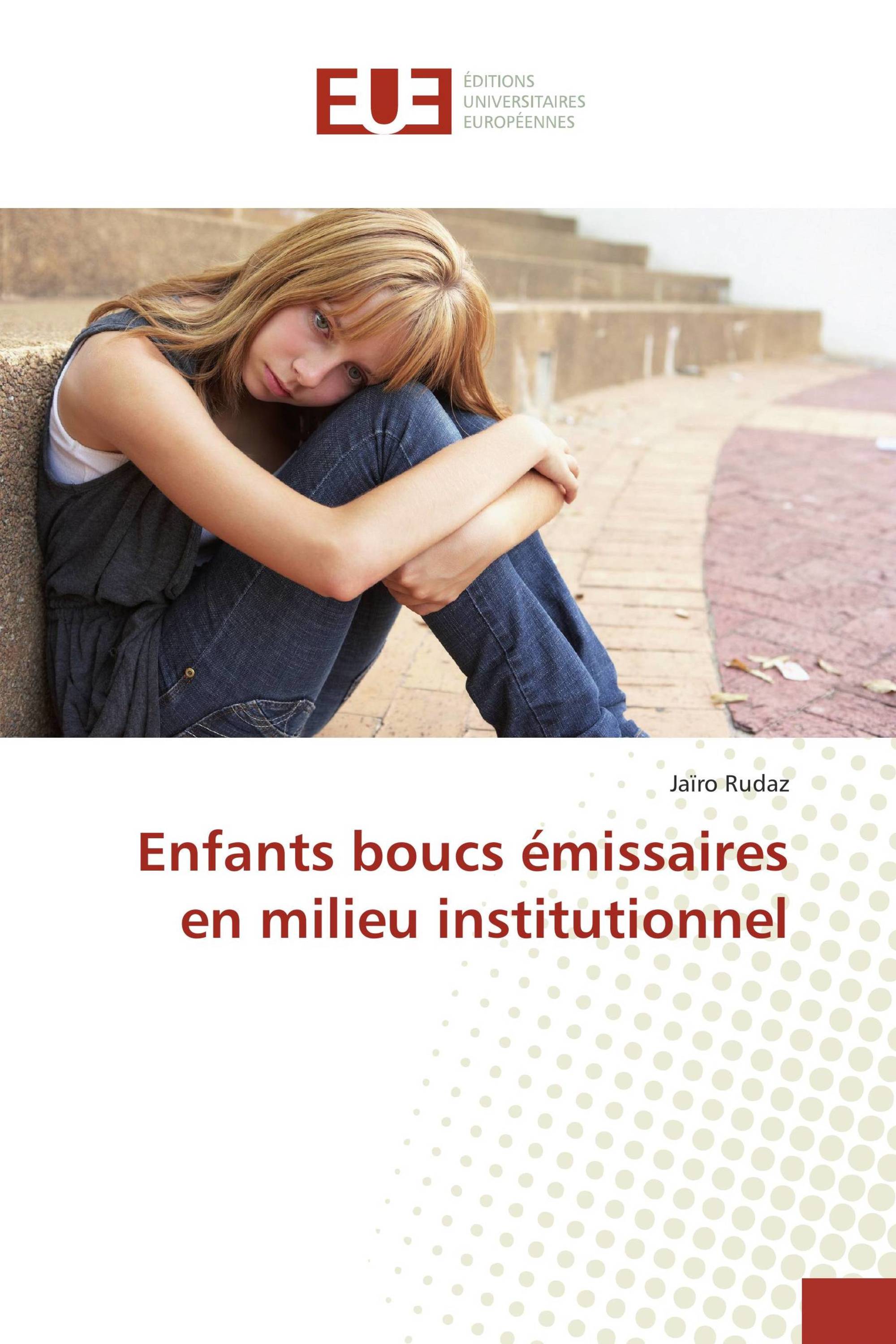 Enfants boucs émissaires en milieu institutionnel