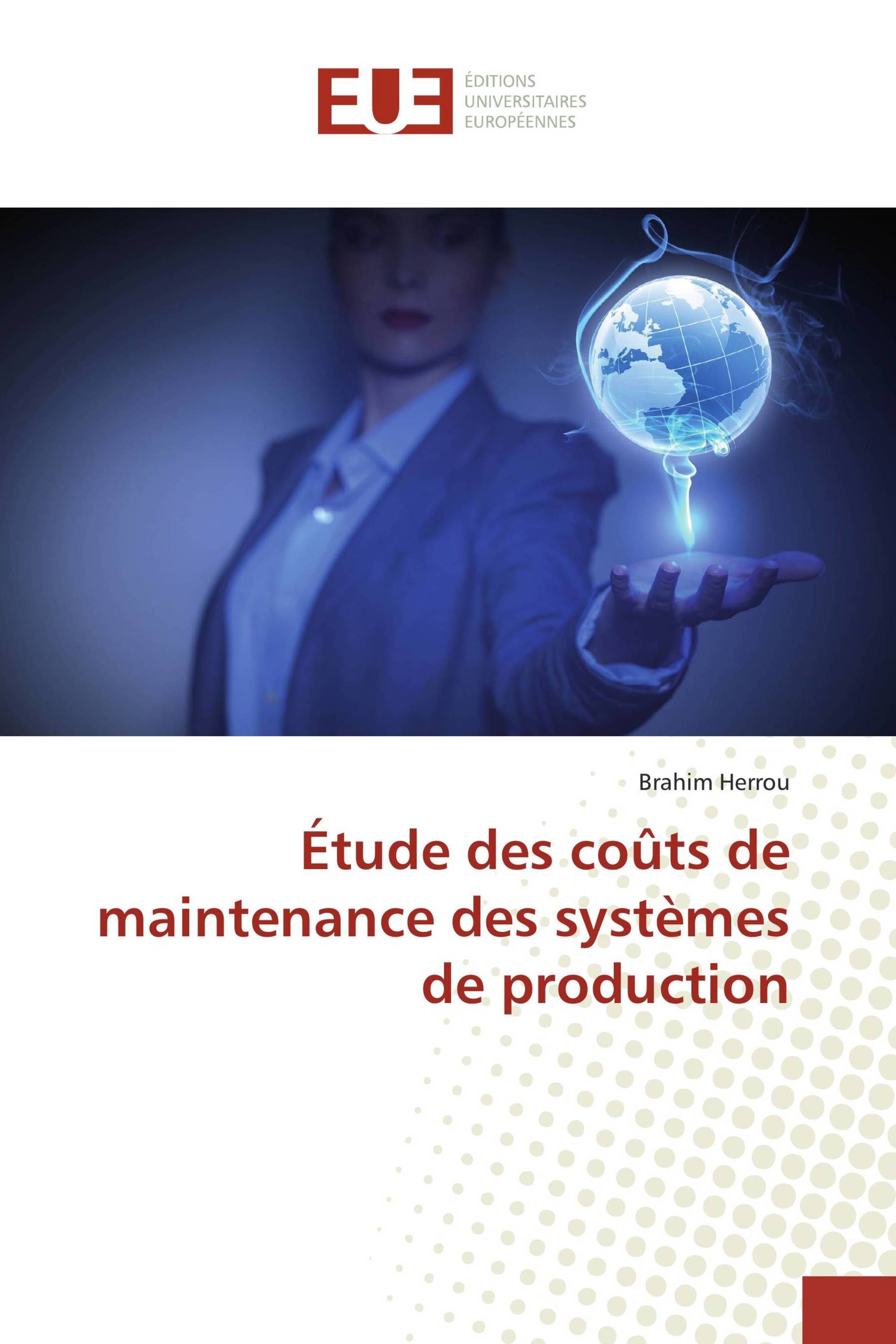 Étude des coûts de maintenance des systèmes de production