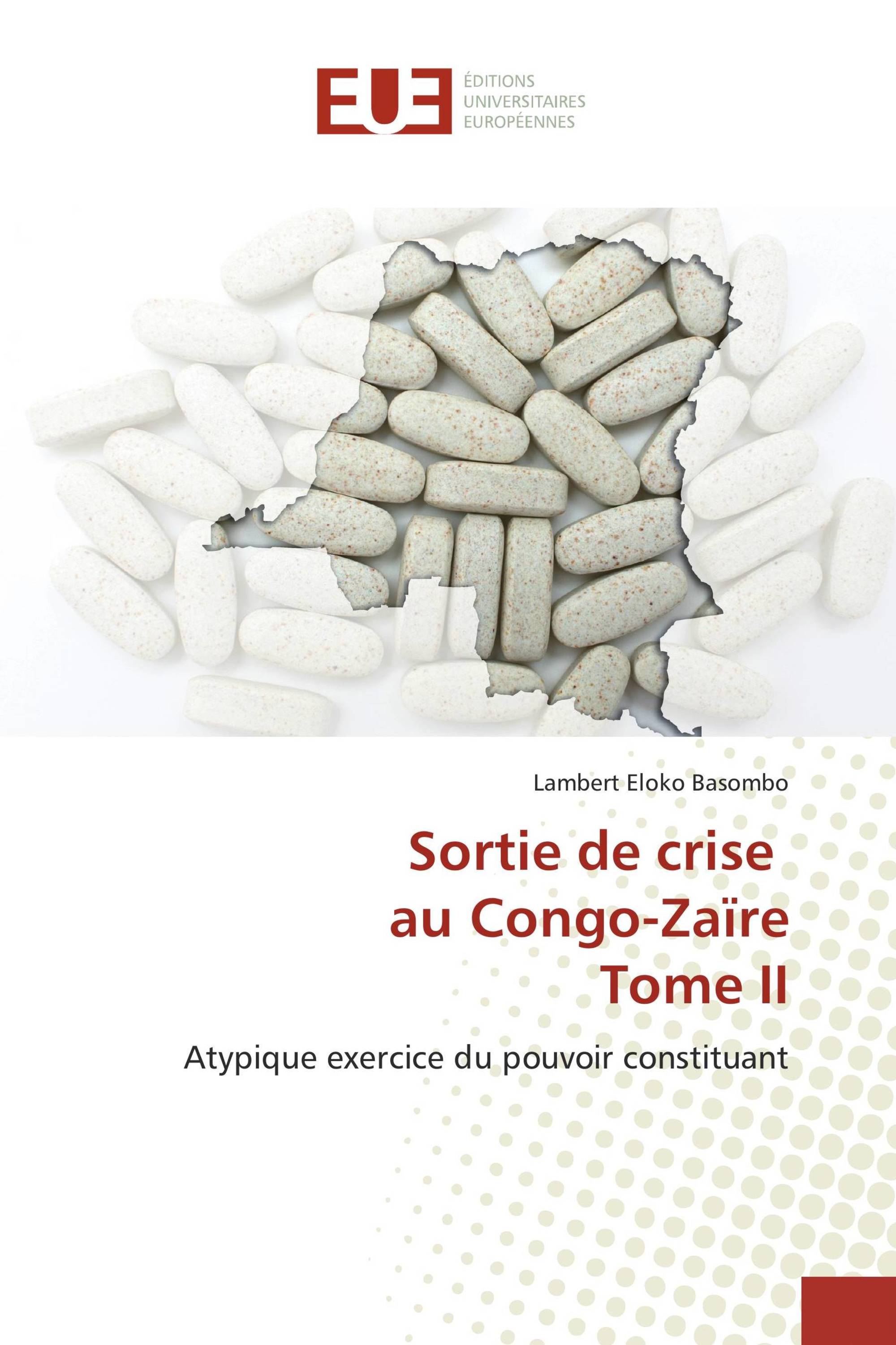 Sortie de crise au Congo-Zaïre Tome II