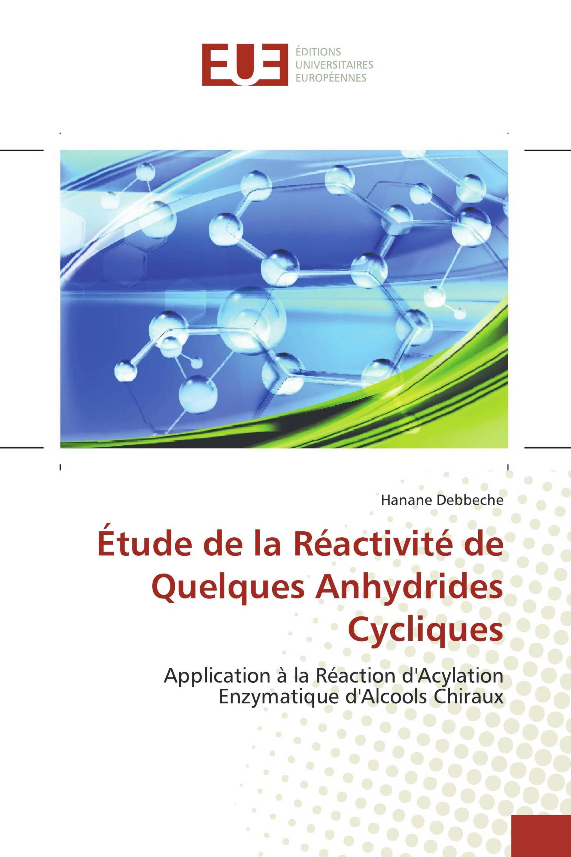 Étude de la Réactivité de Quelques Anhydrides Cycliques