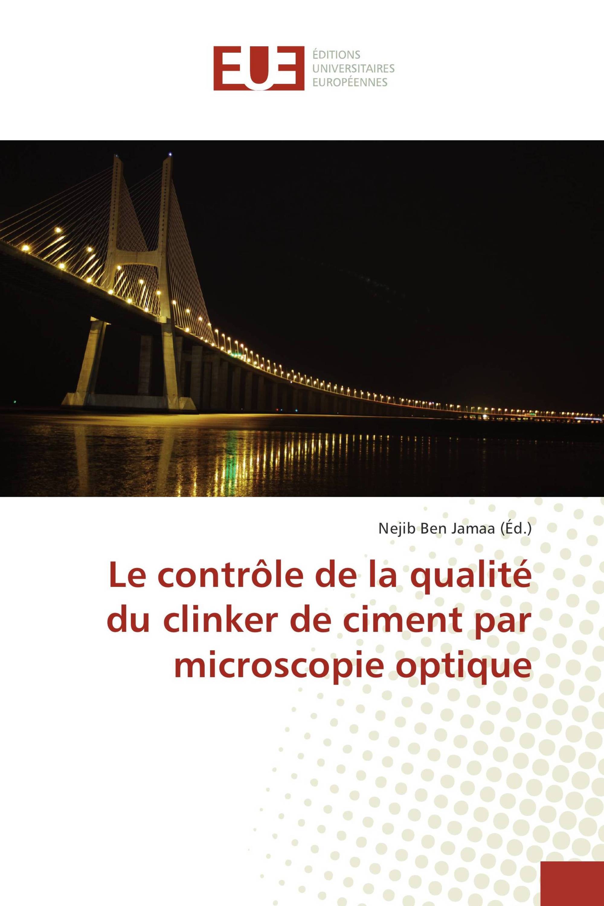 Le contrôle de la qualité du clinker de ciment par microscopie optique