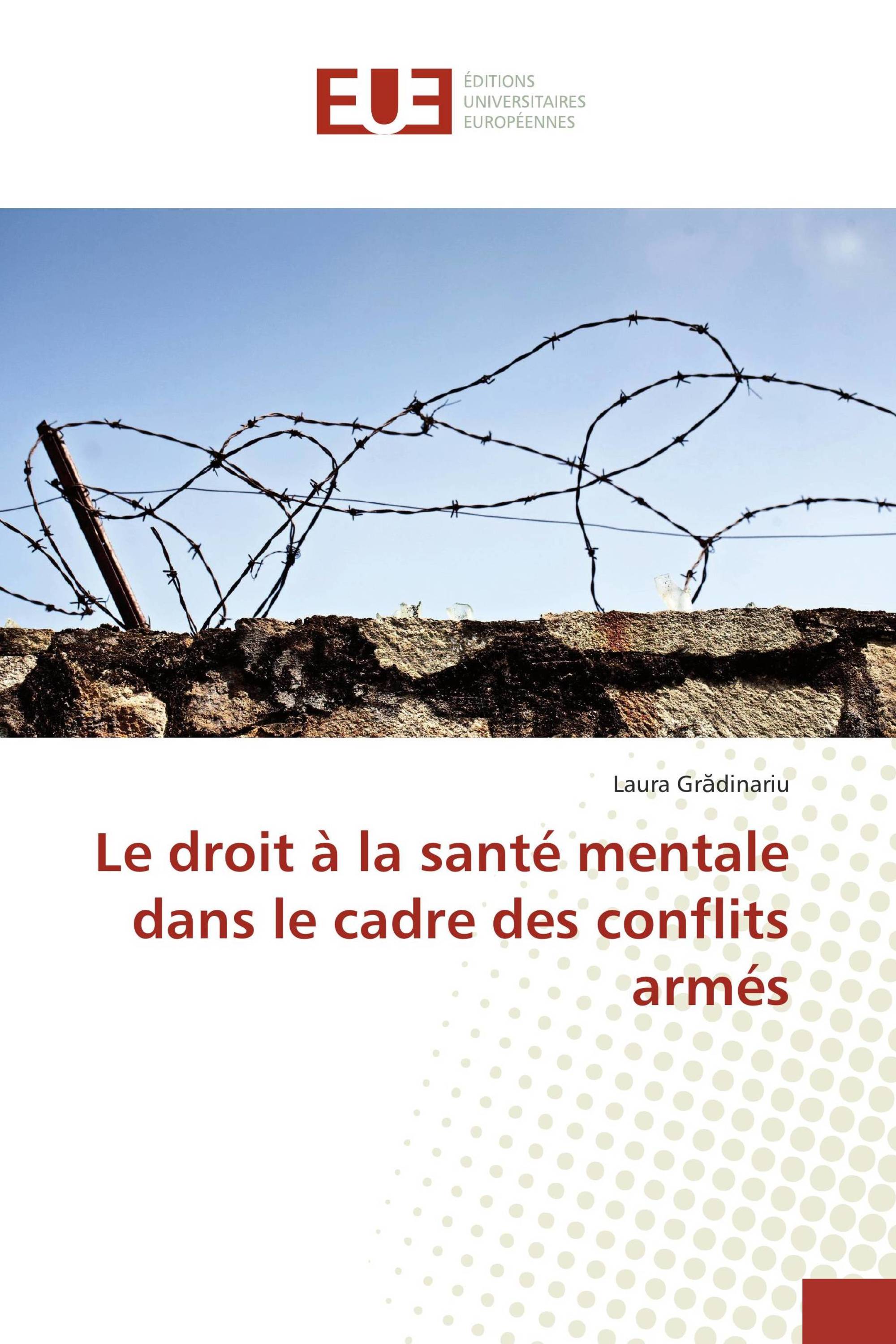 Le droit à la santé mentale dans le cadre des conflits armés