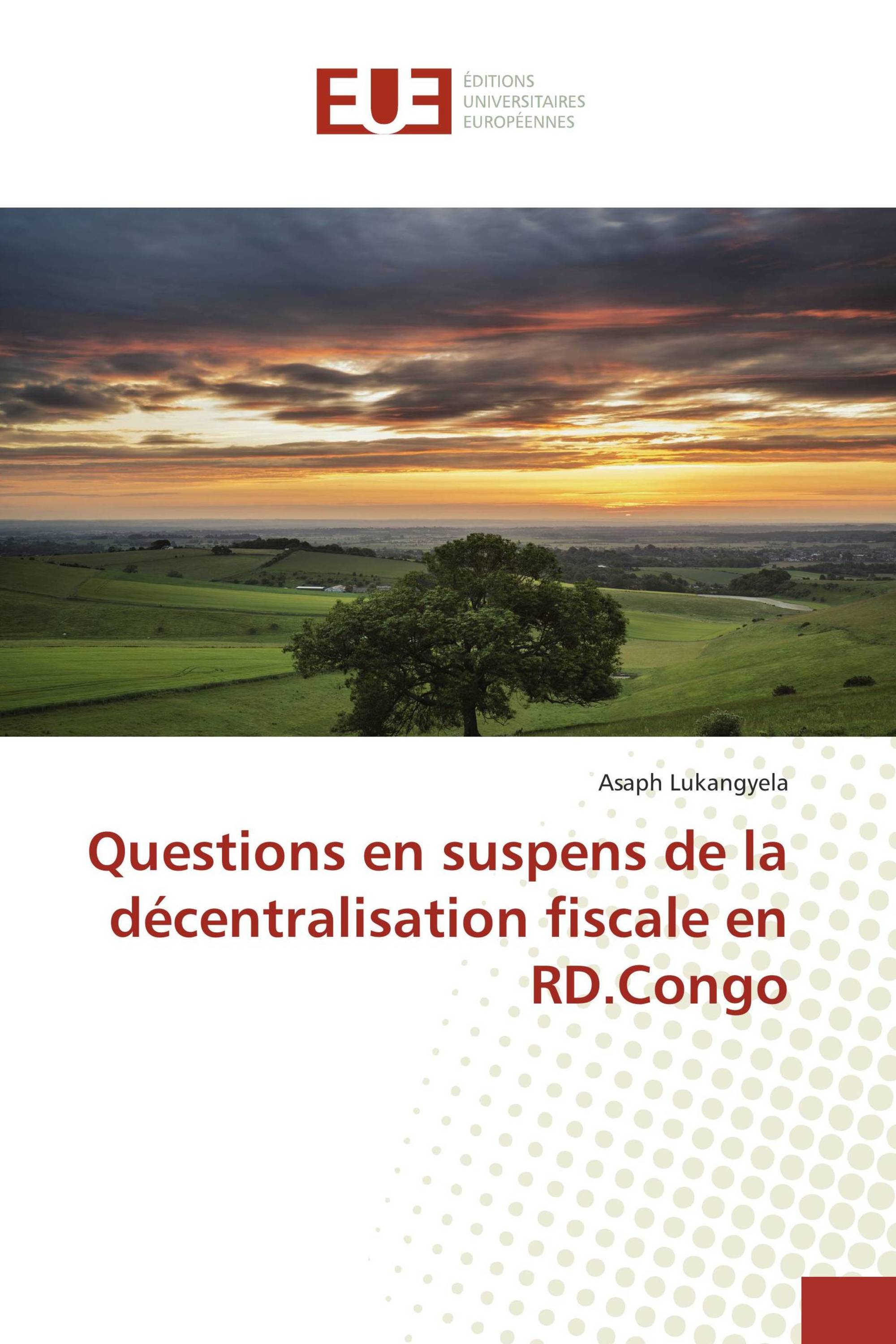 Questions en suspens de la décentralisation fiscale en RD.Congo