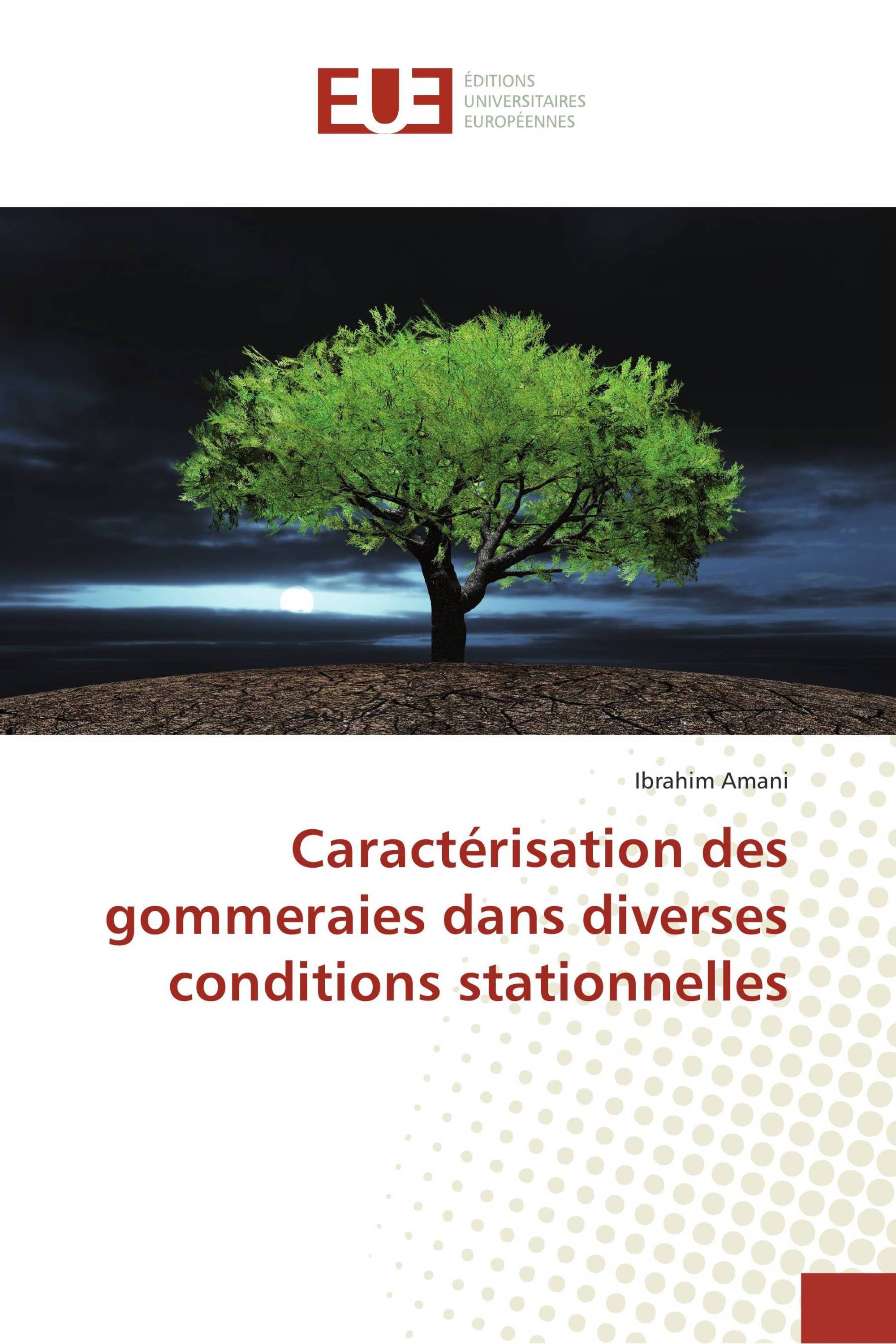 Caractérisation des gommeraies dans diverses conditions stationnelles