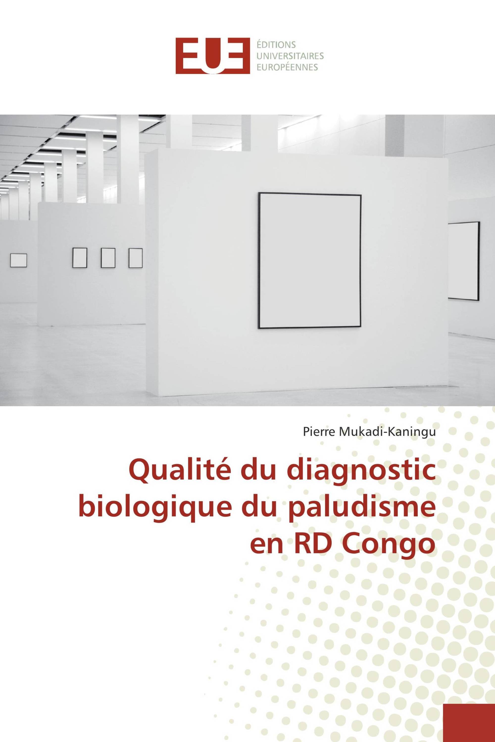 Qualité du diagnostic biologique du paludisme en RD Congo