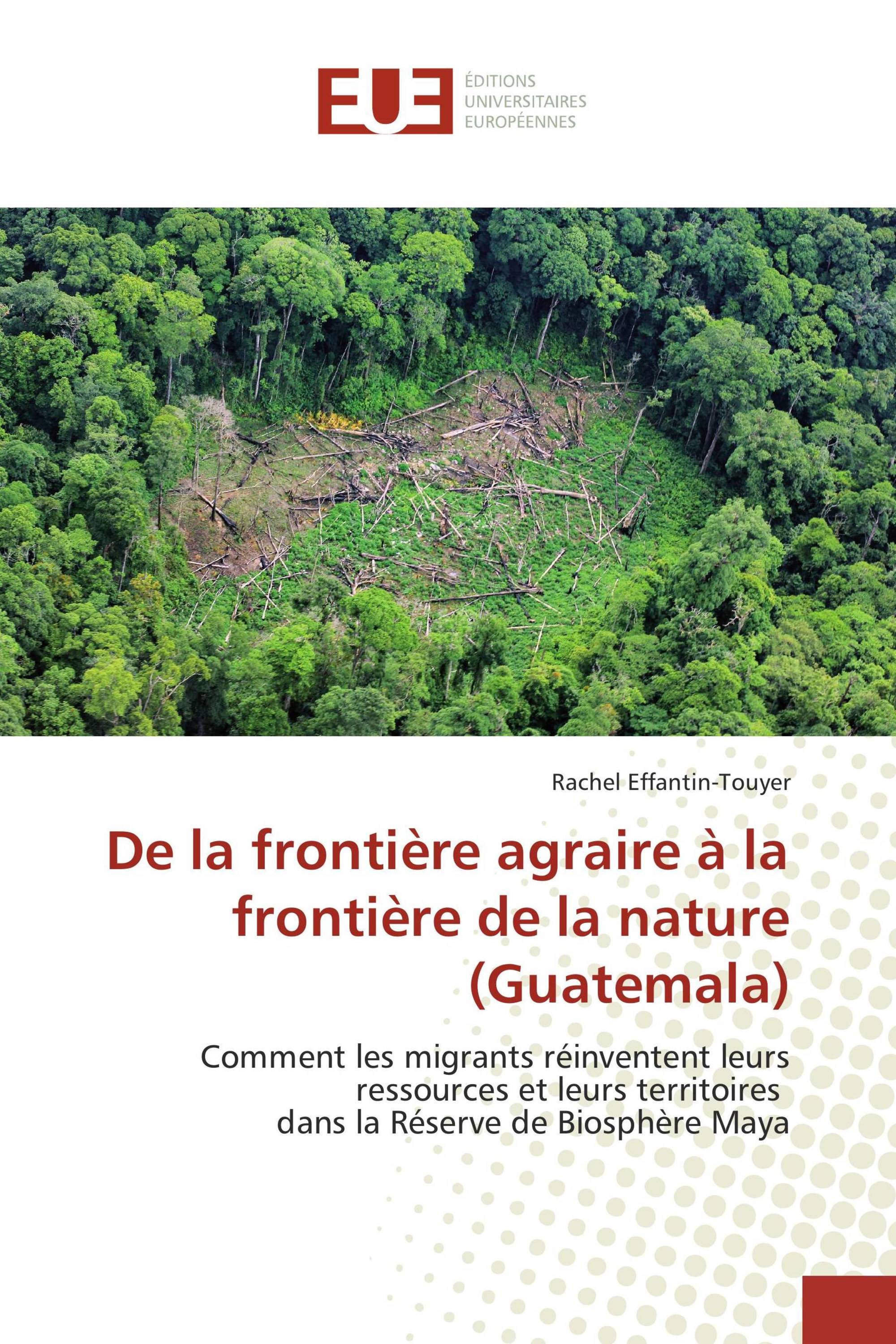 De la frontière agraire à la frontière de la nature (Guatemala)