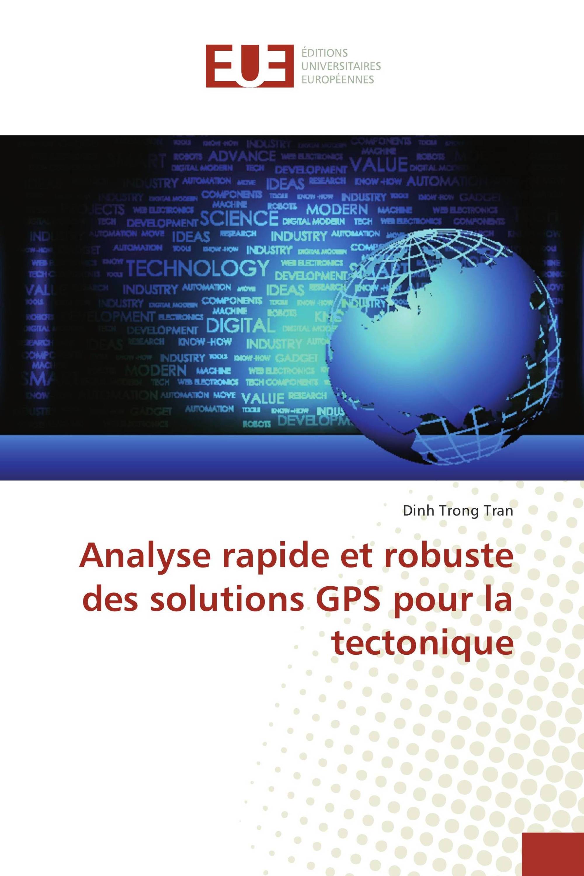 Analyse rapide et robuste des solutions GPS pour la tectonique