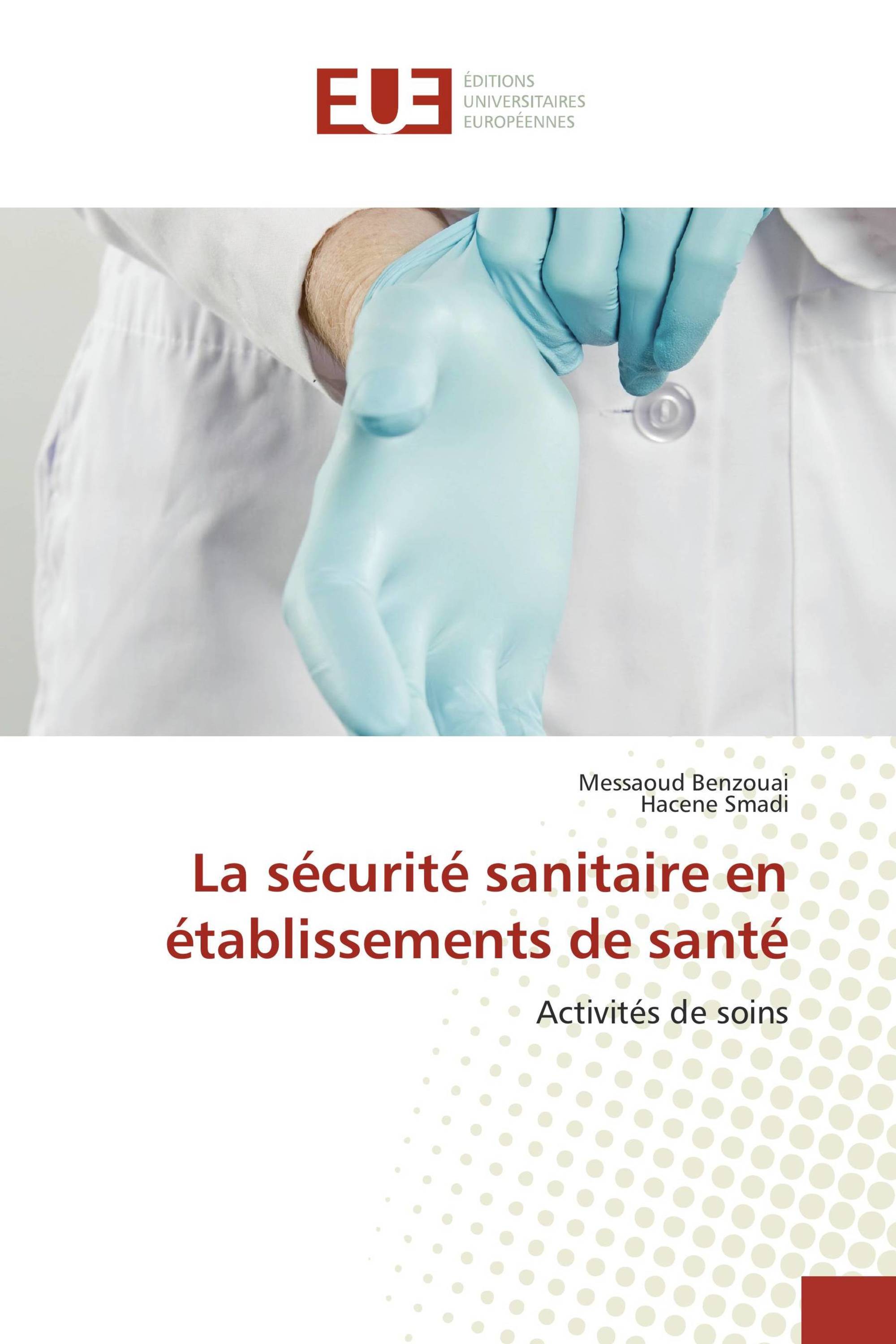 La sécurité sanitaire en établissements de santé