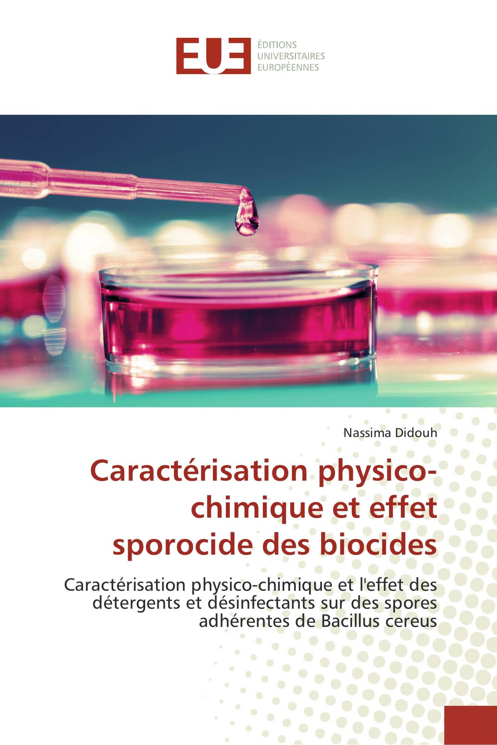 Caractérisation physico-chimique et effet sporocide des biocides