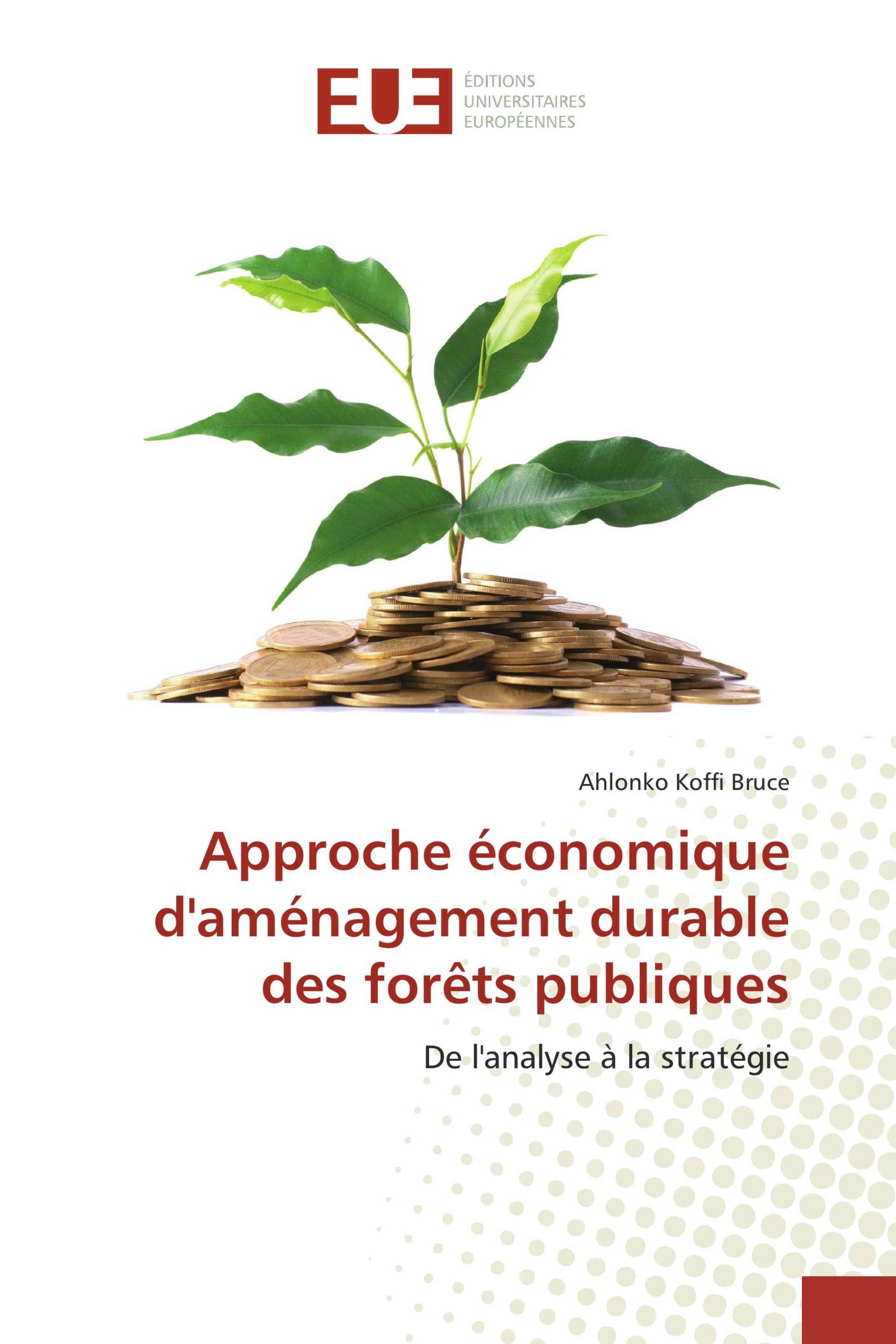 Approche économique d'aménagement durable des forêts publiques