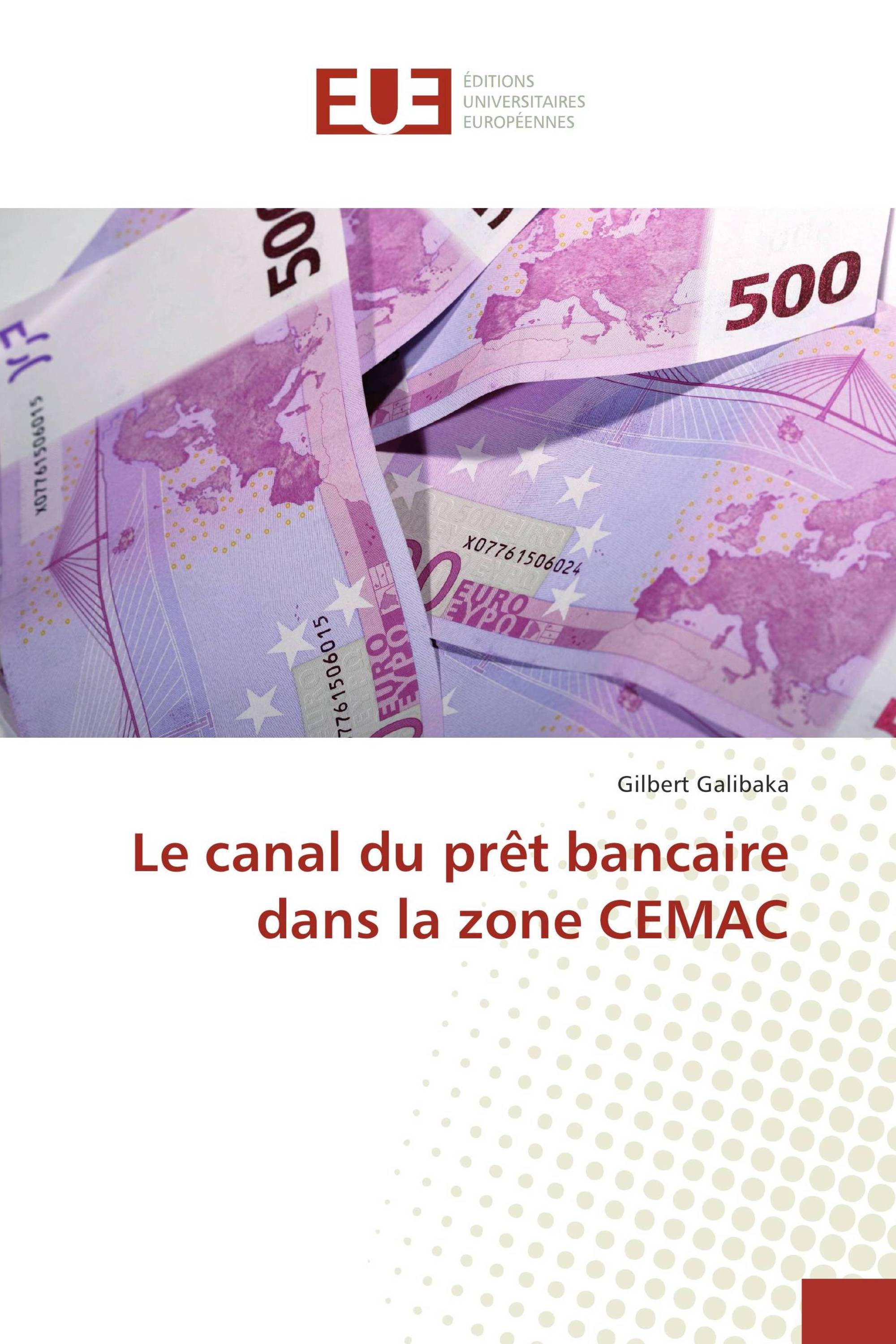 Le canal du prêt bancaire dans la zone CEMAC