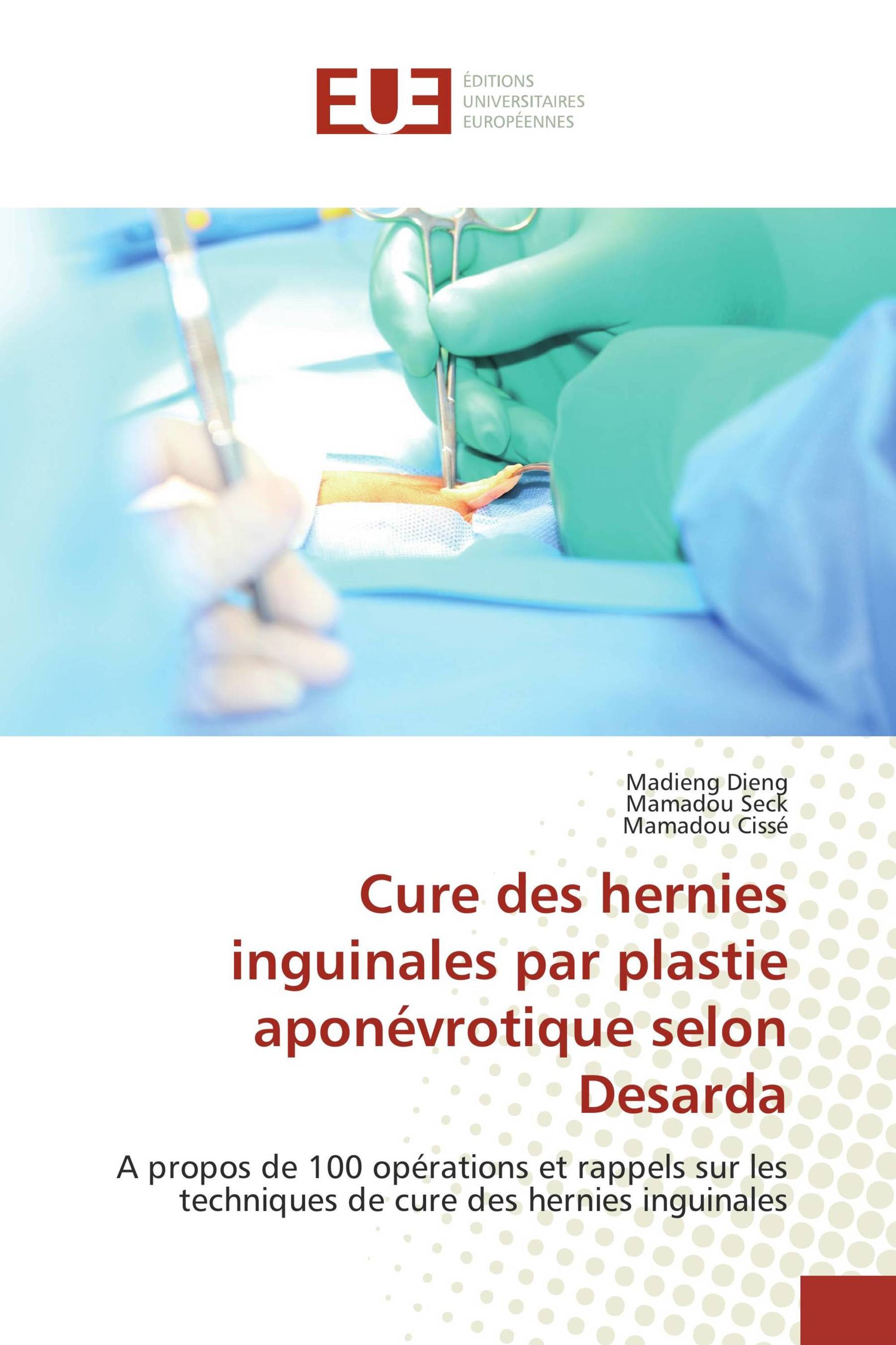 Cure des hernies inguinales par plastie aponévrotique selon Desarda