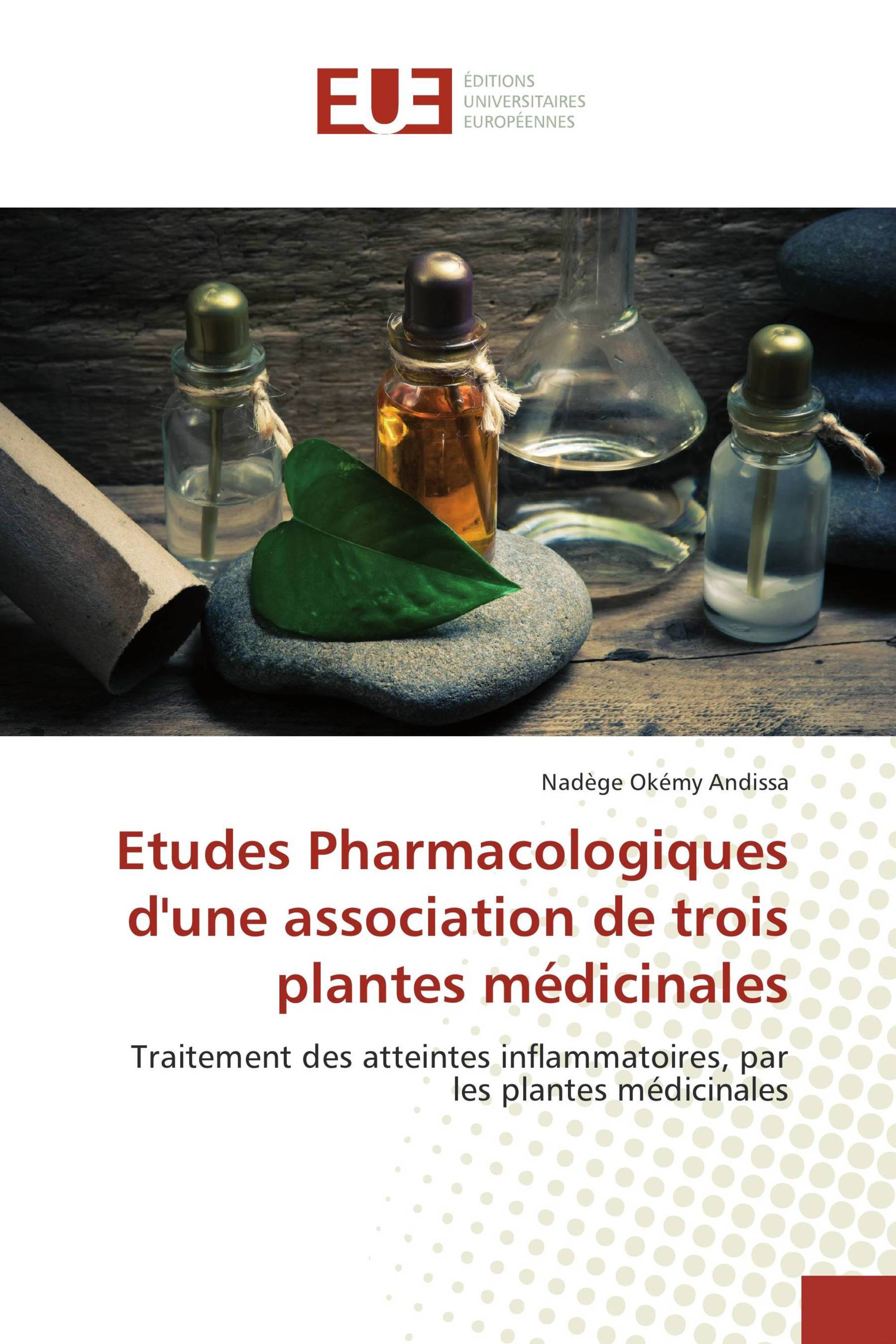 Etudes Pharmacologiques d'une association de trois plantes médicinales