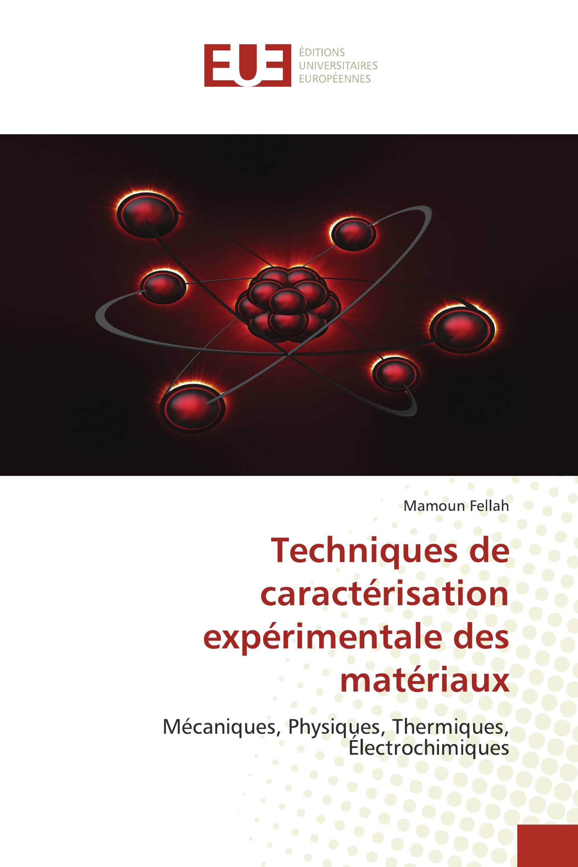 Techniques de caractérisation expérimentale des matériaux