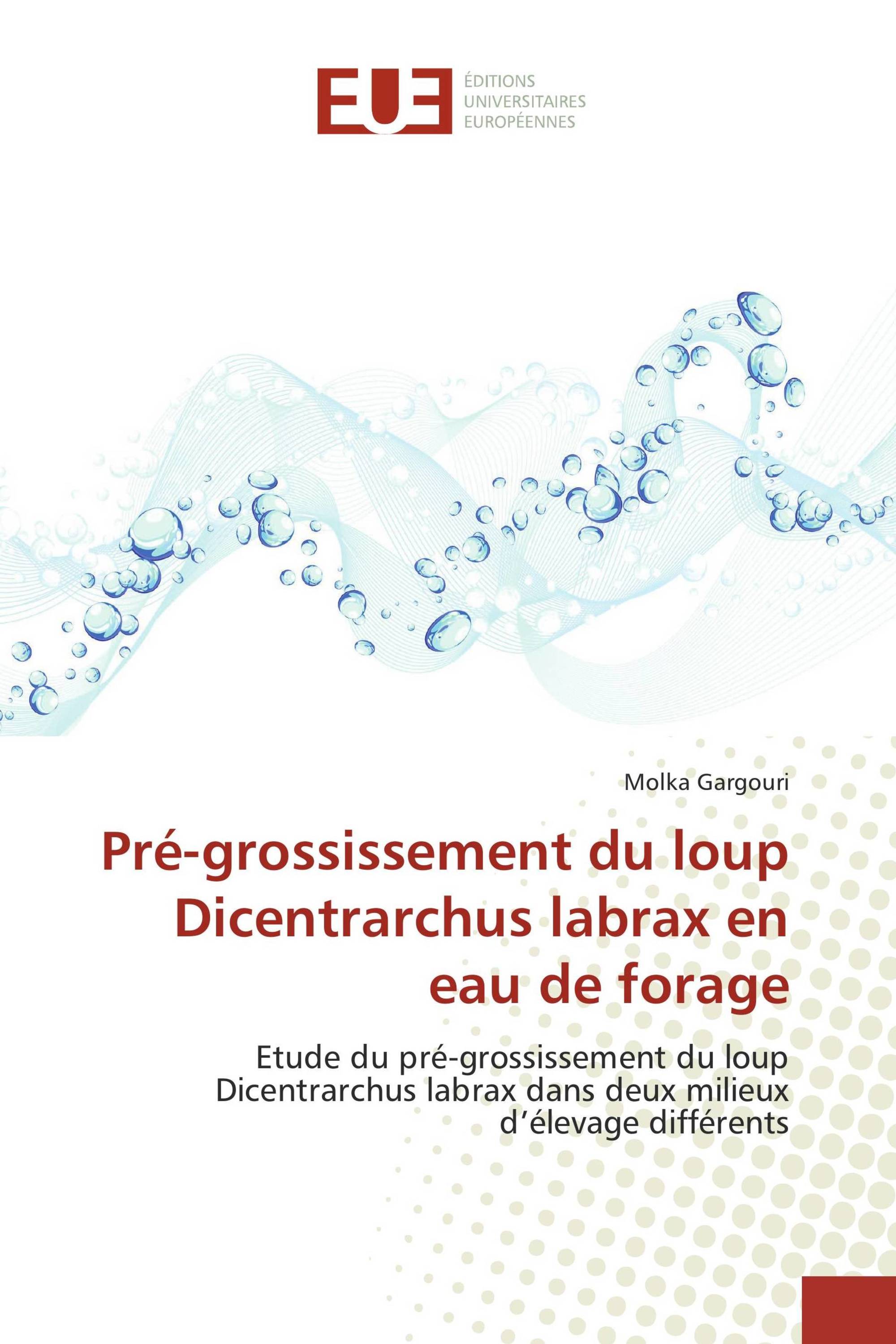 Pré-grossissement du loup Dicentrarchus labrax en eau de forage