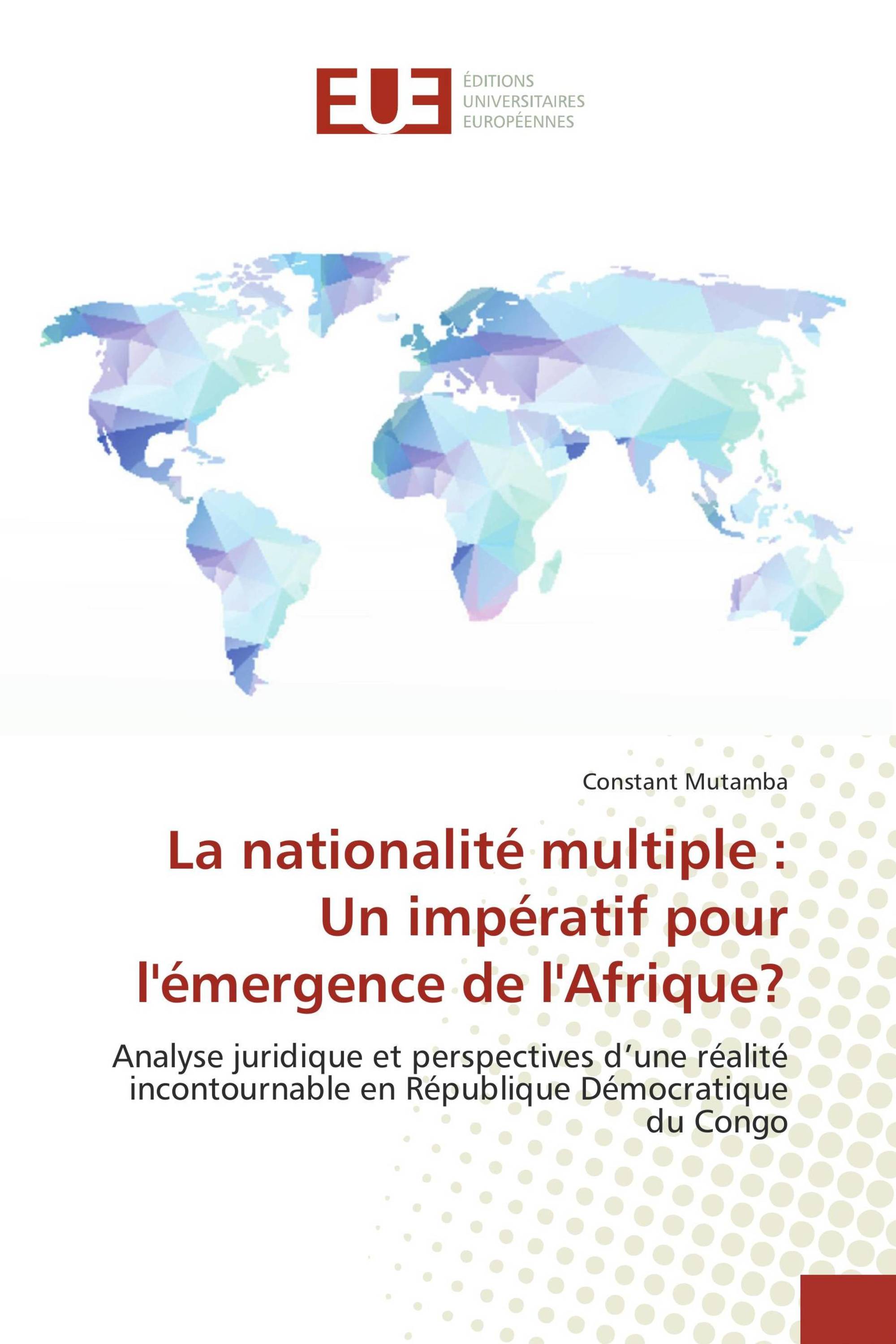 La nationalité multiple : Un impératif pour l'émergence de l'Afrique?