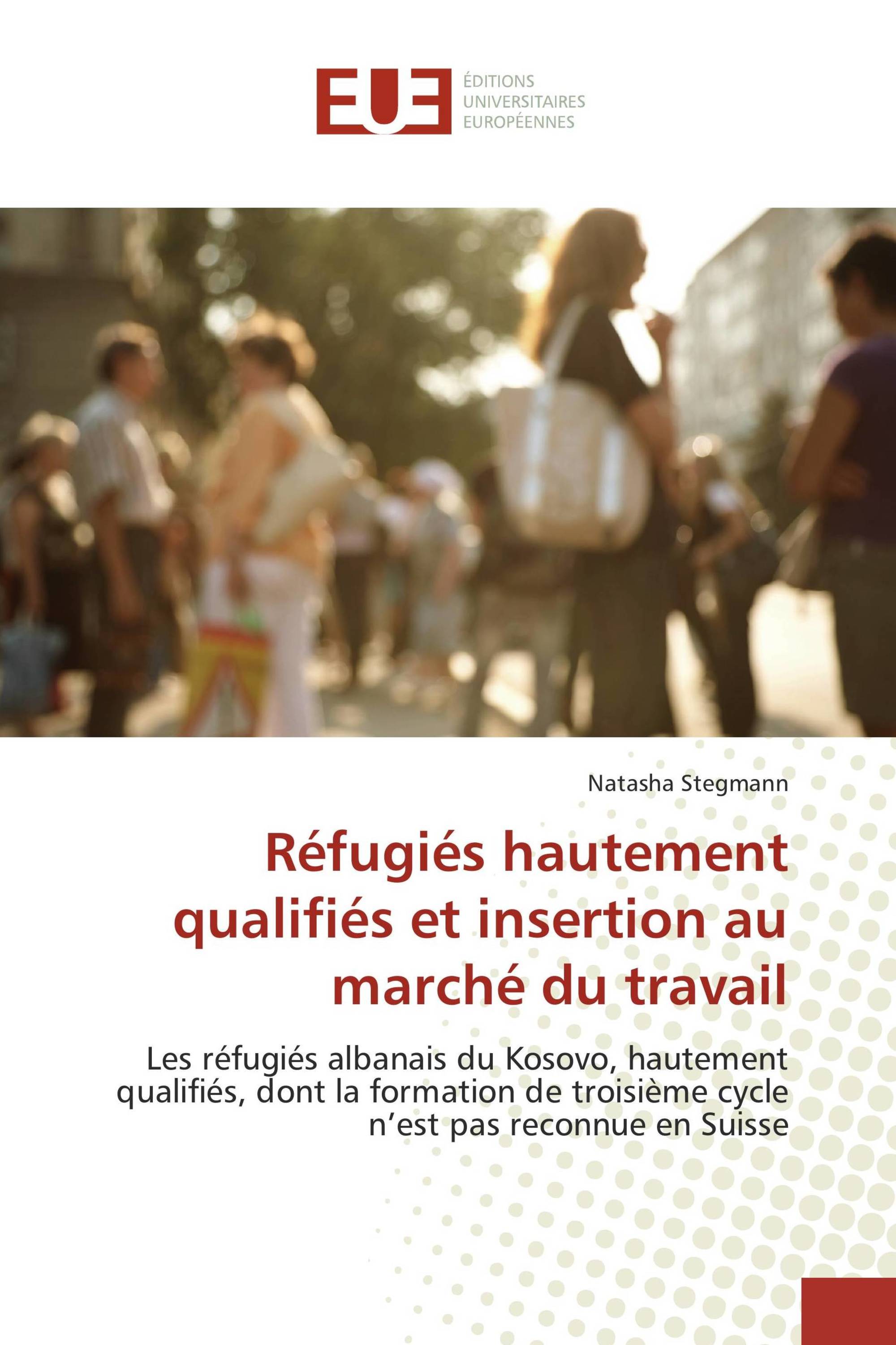 Réfugiés hautement qualifiés et insertion au marché du travail