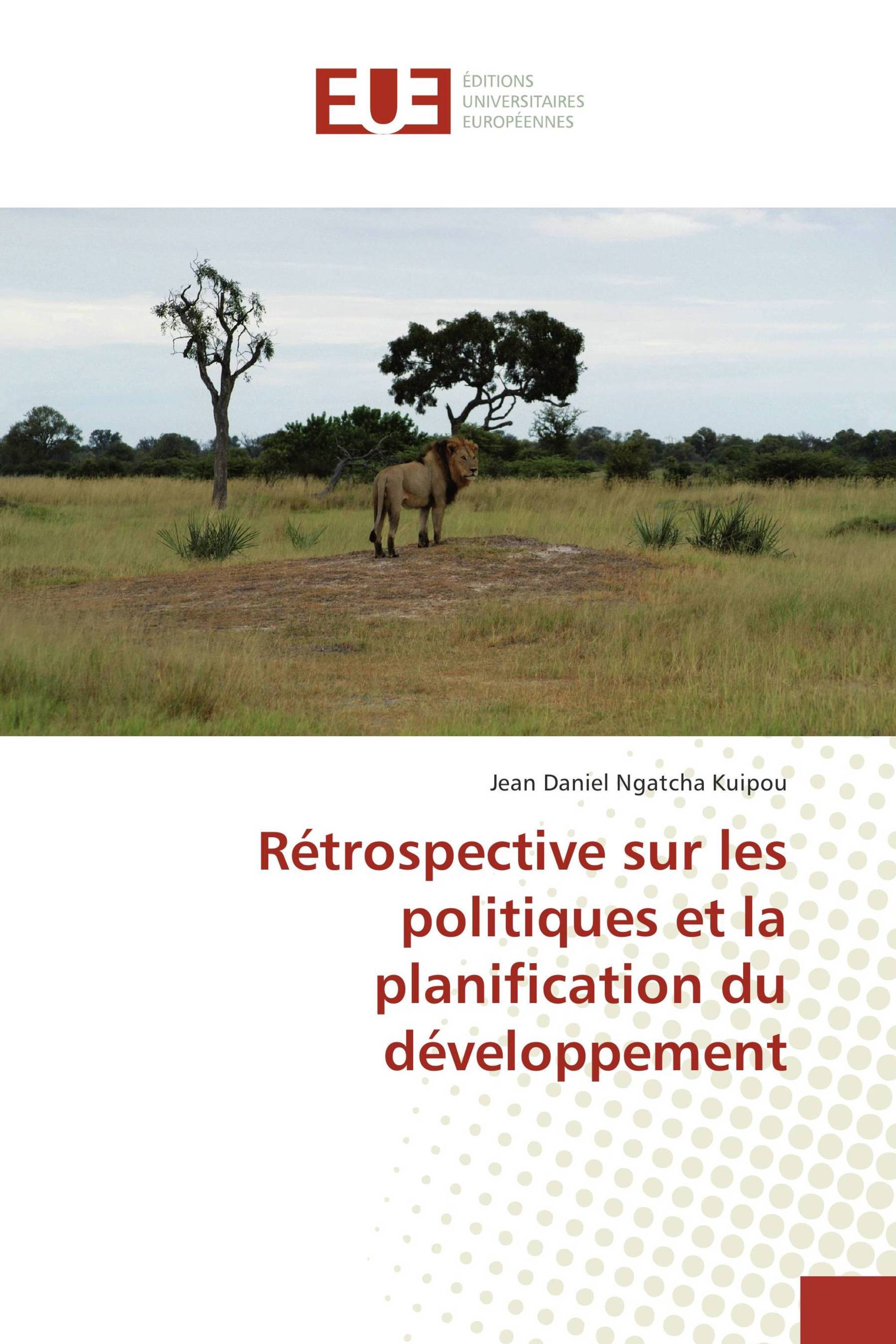 Rétrospective sur les politiques et la planification du développement