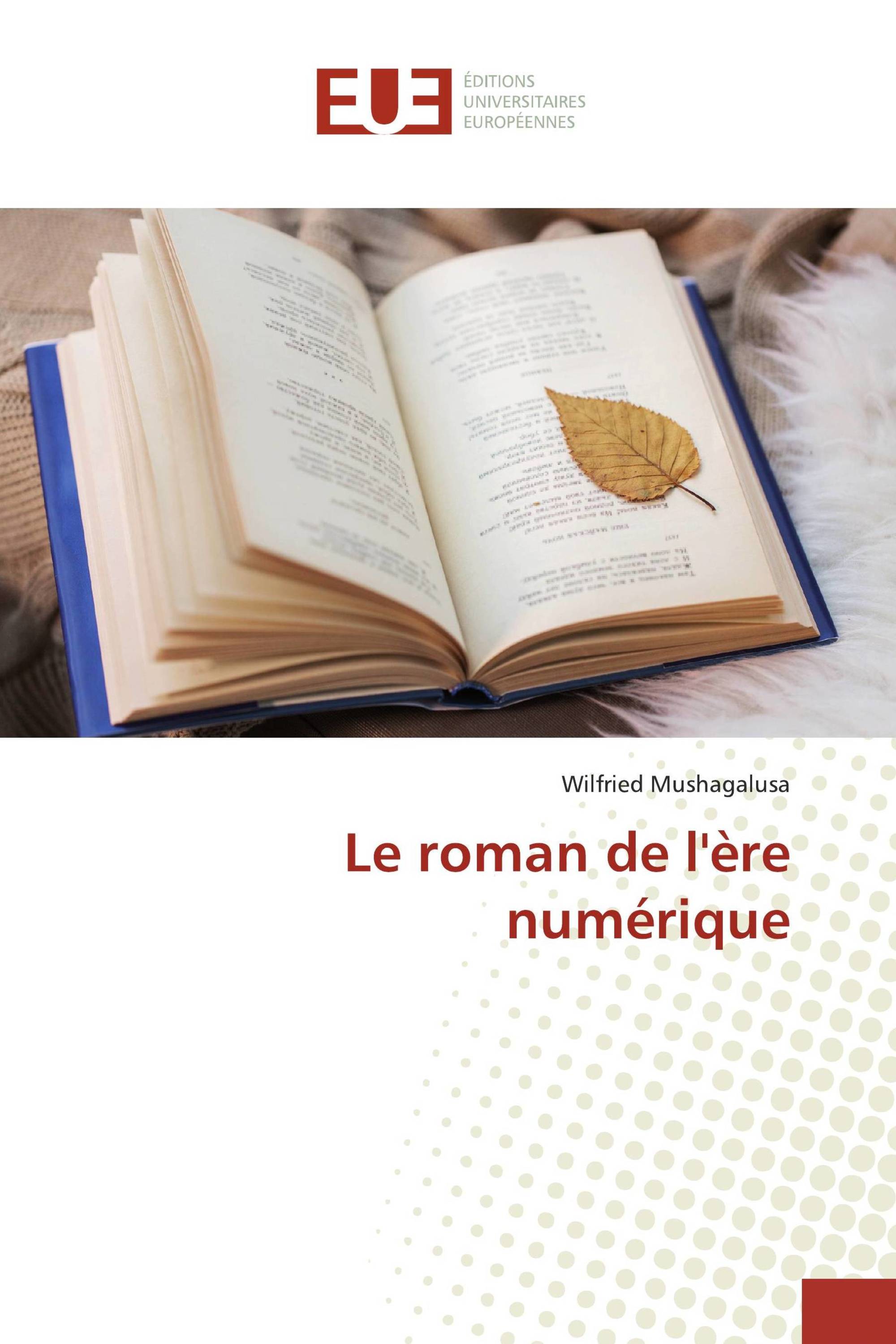 Le roman de l'ère numérique