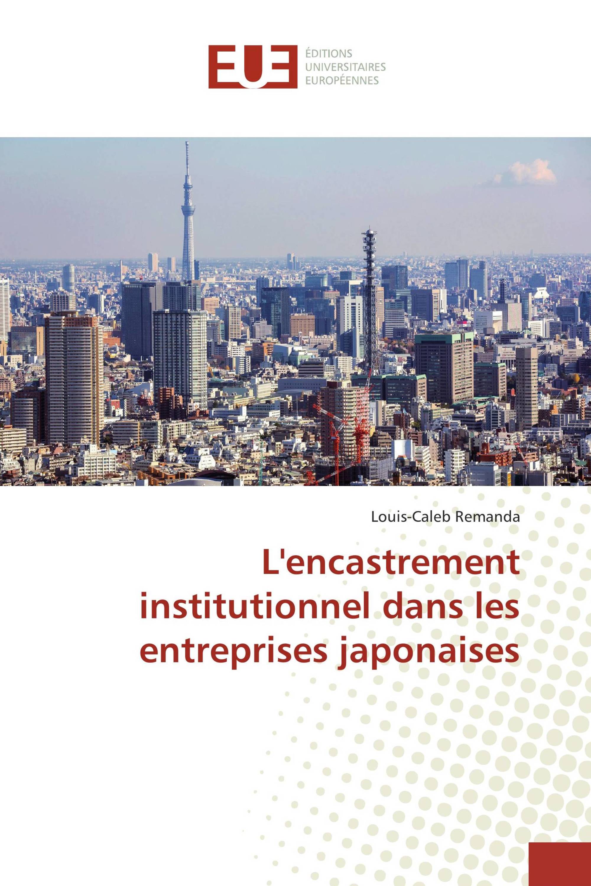 L'encastrement institutionnel dans les entreprises japonaises