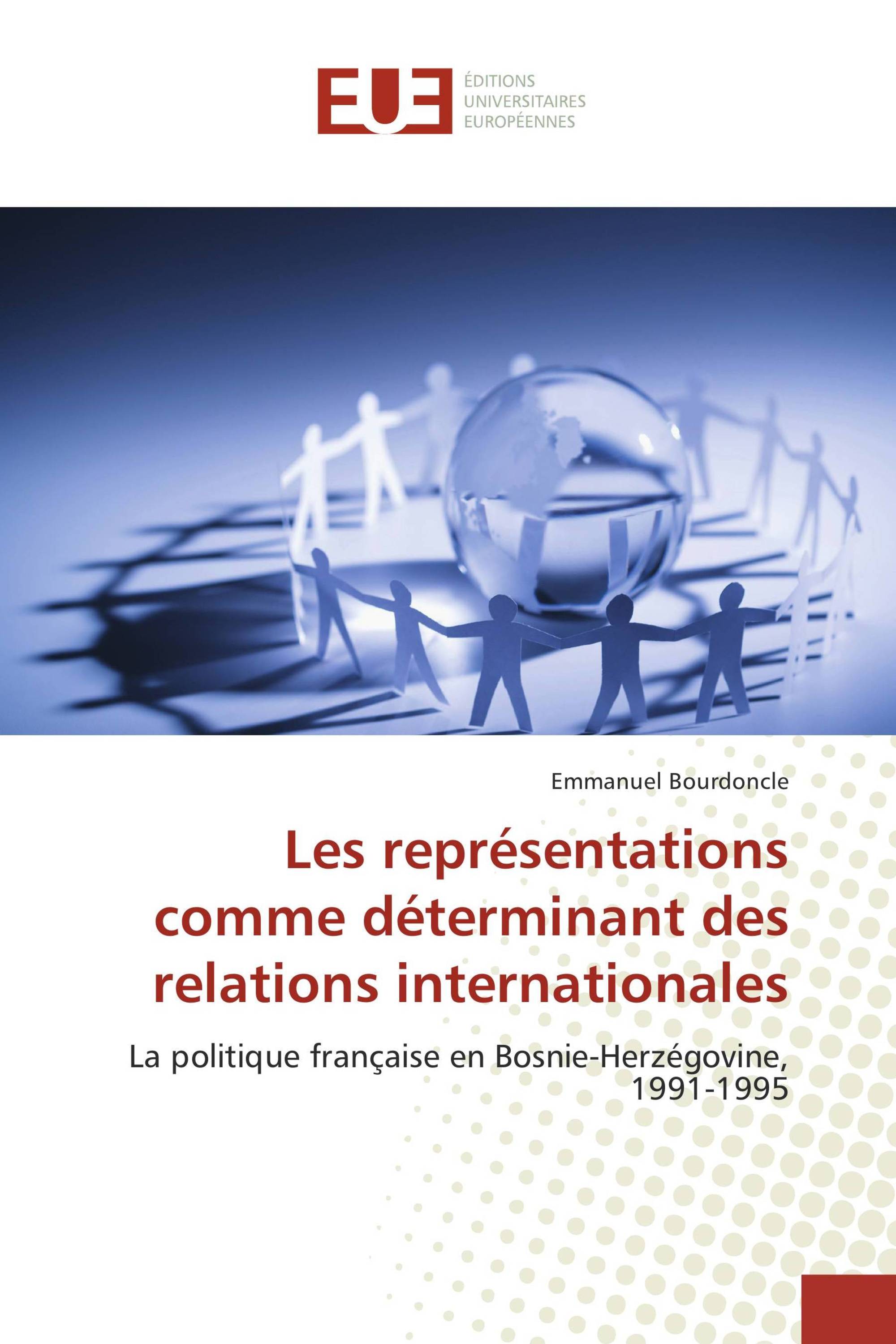 Les représentations comme déterminant des relations internationales