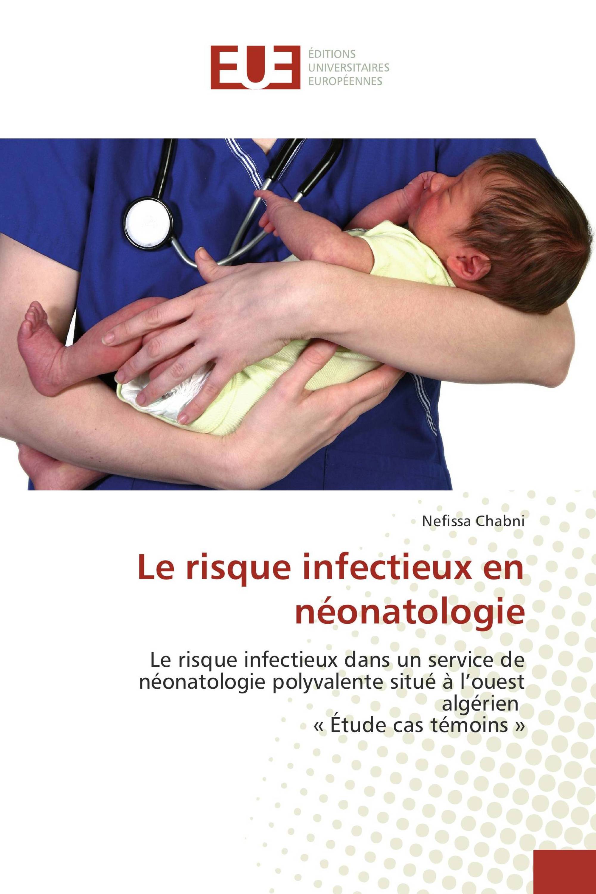 Le risque infectieux en néonatologie