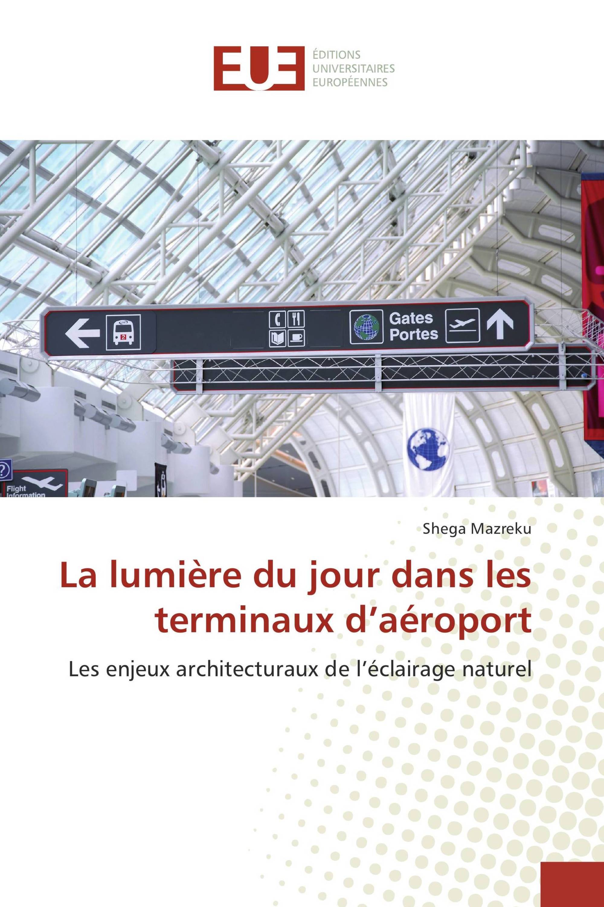 La lumière du jour dans les terminaux d’aéroport