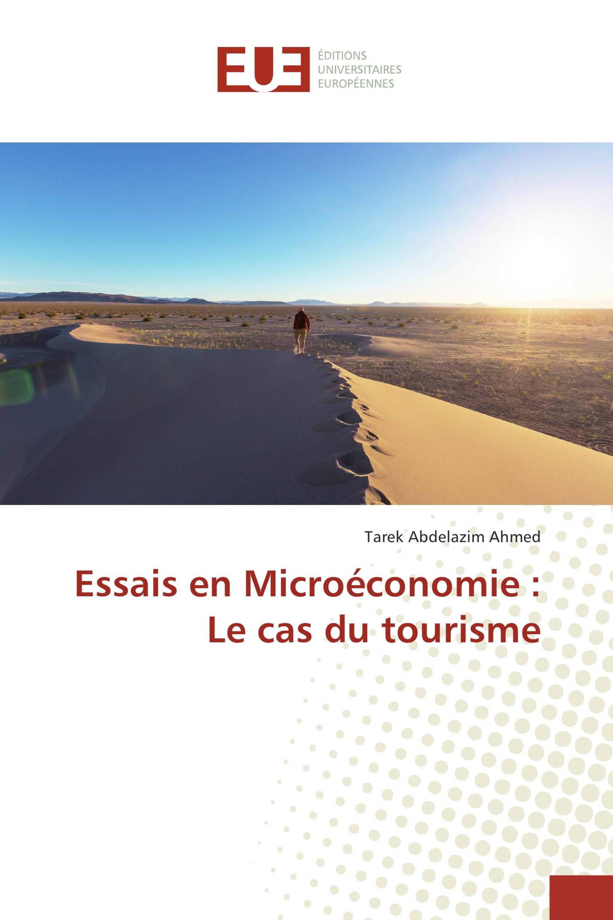 Essais en Microéconomie : Le cas du tourisme