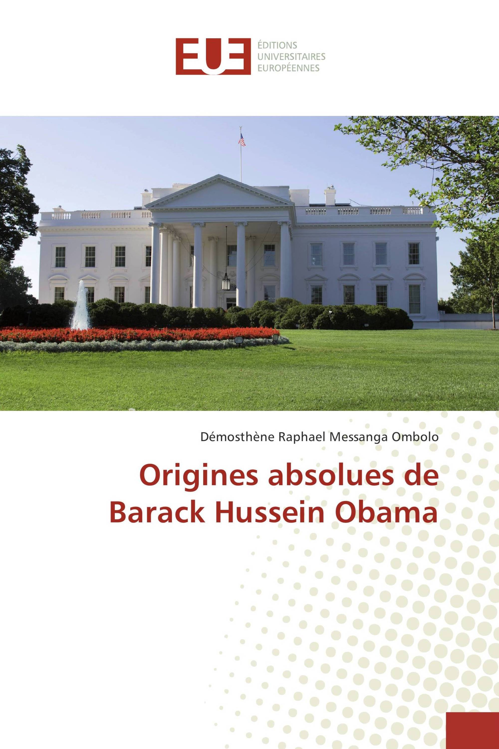 Origines absolues de Barack Hussein Obama