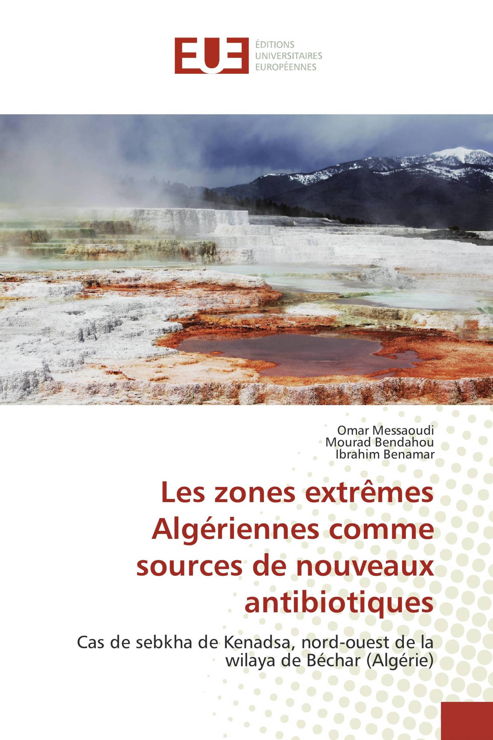 Les zones extrêmes Algériennes comme sources de nouveaux antibiotiques