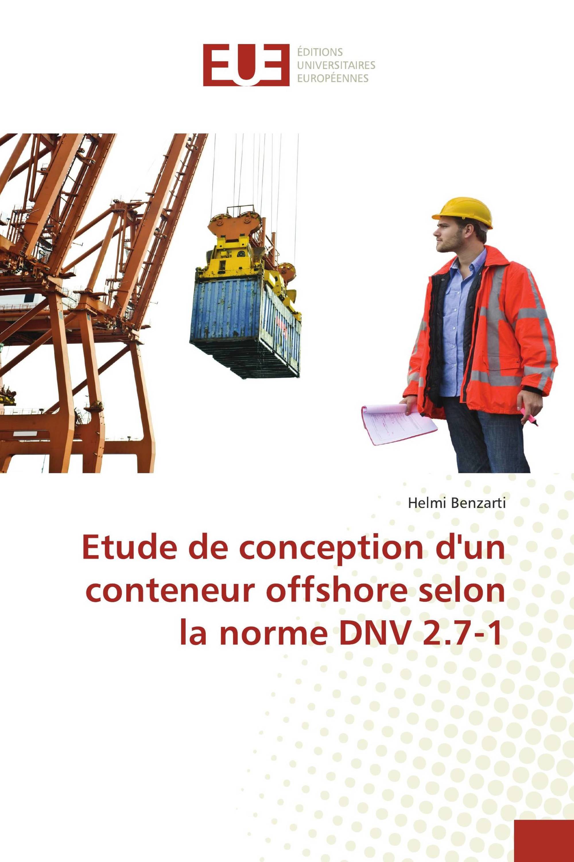 Etude de conception d'un conteneur offshore selon la norme DNV 2.7-1