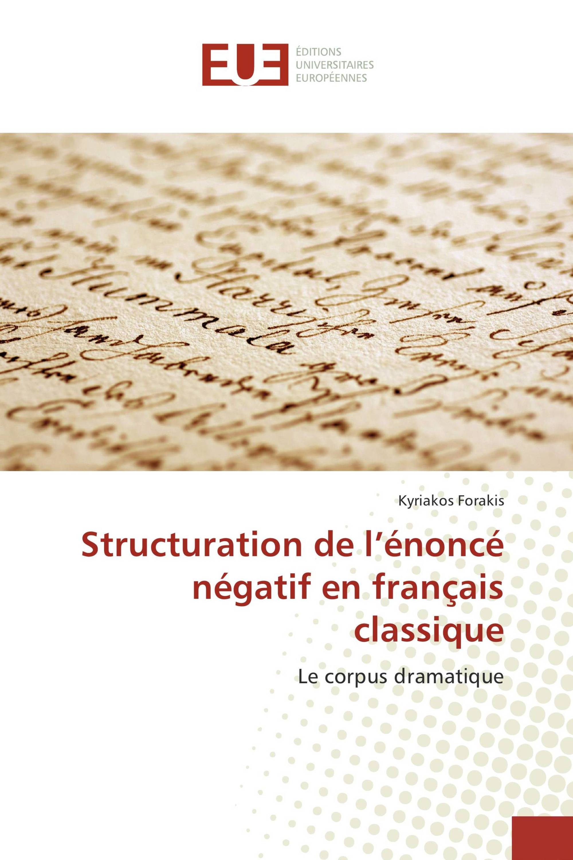 Structuration de l’énoncé négatif en français classique