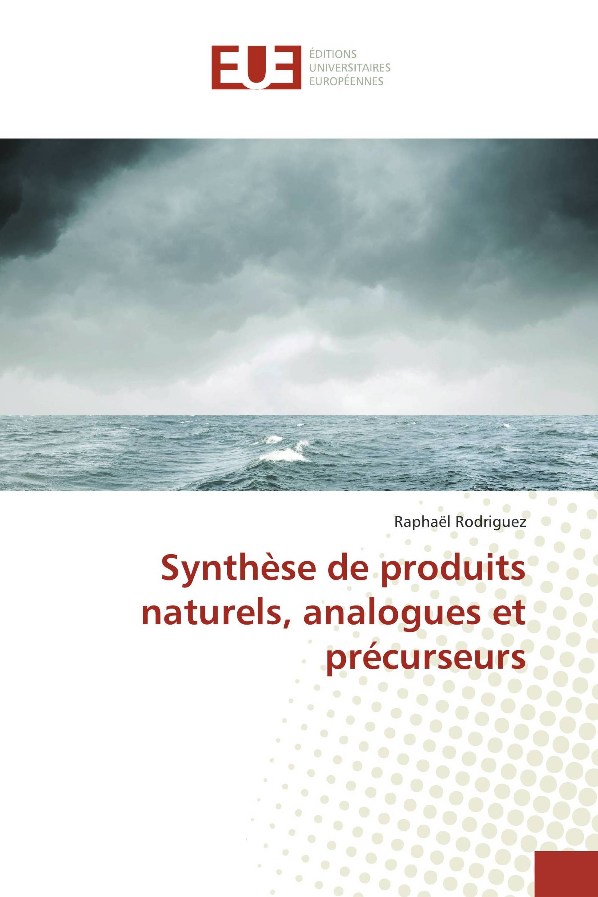 Synthèse de produits naturels, analogues et précurseurs