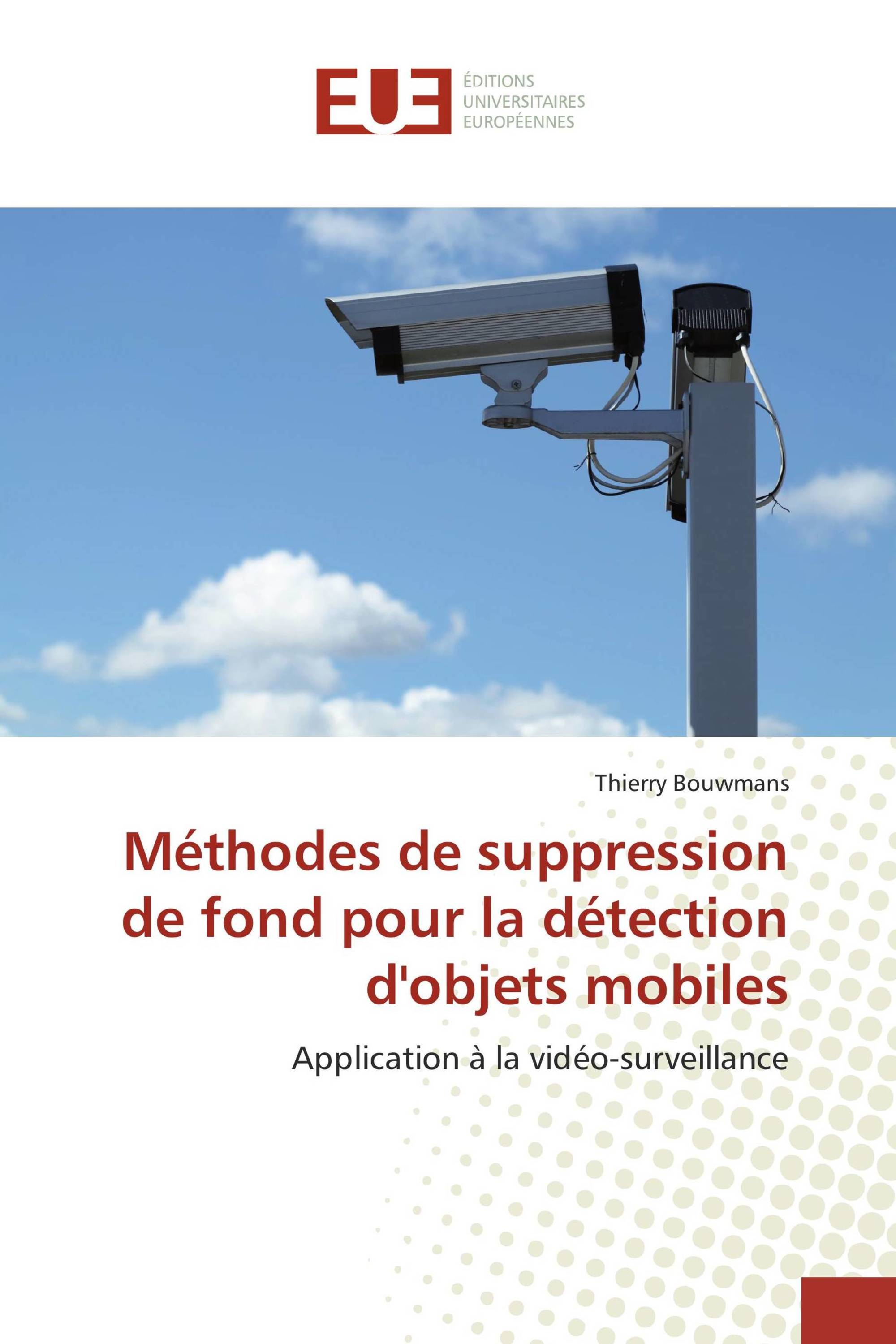 Méthodes de suppression de fond pour la détection d'objets mobiles