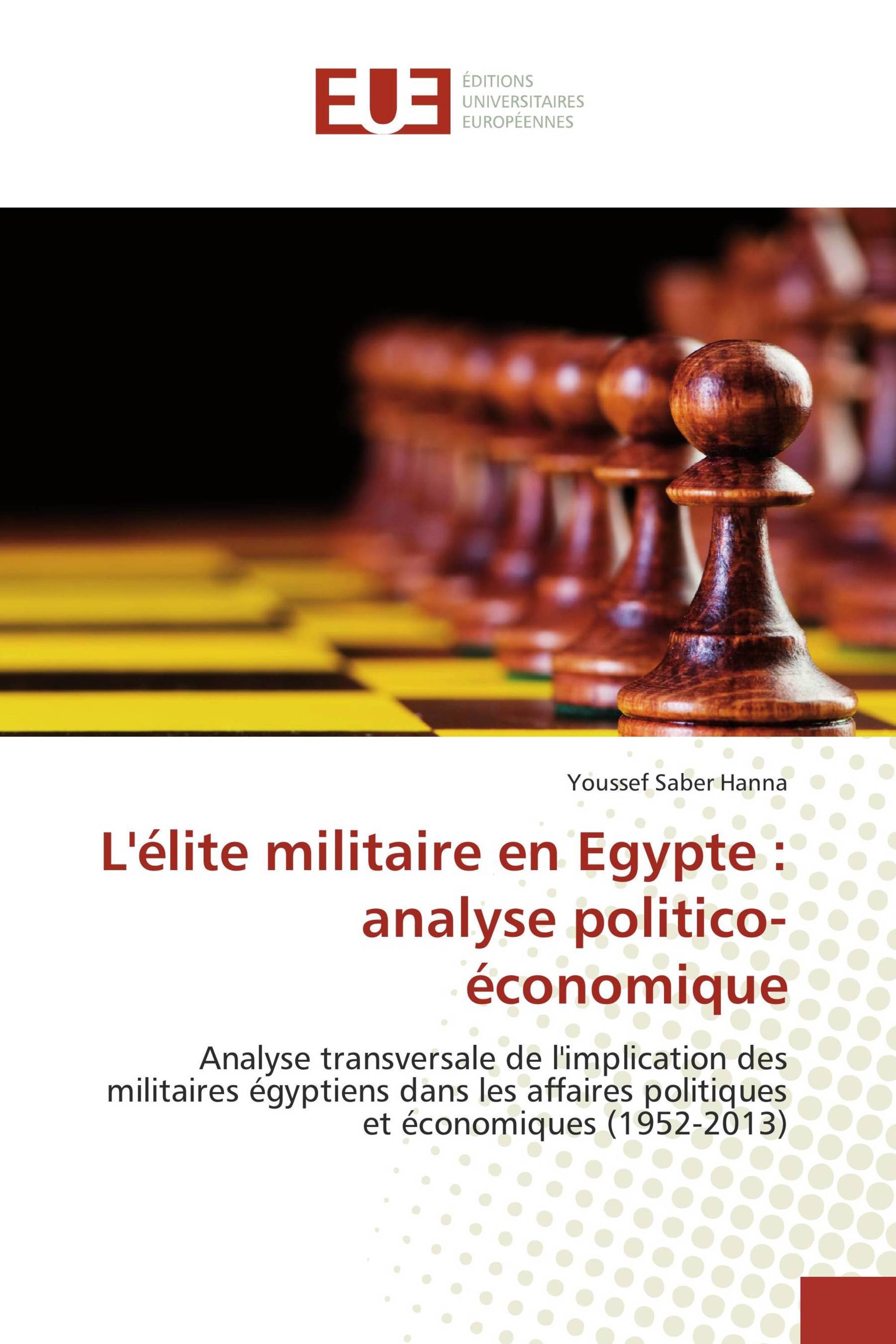 L'élite militaire en Egypte : analyse politico-économique