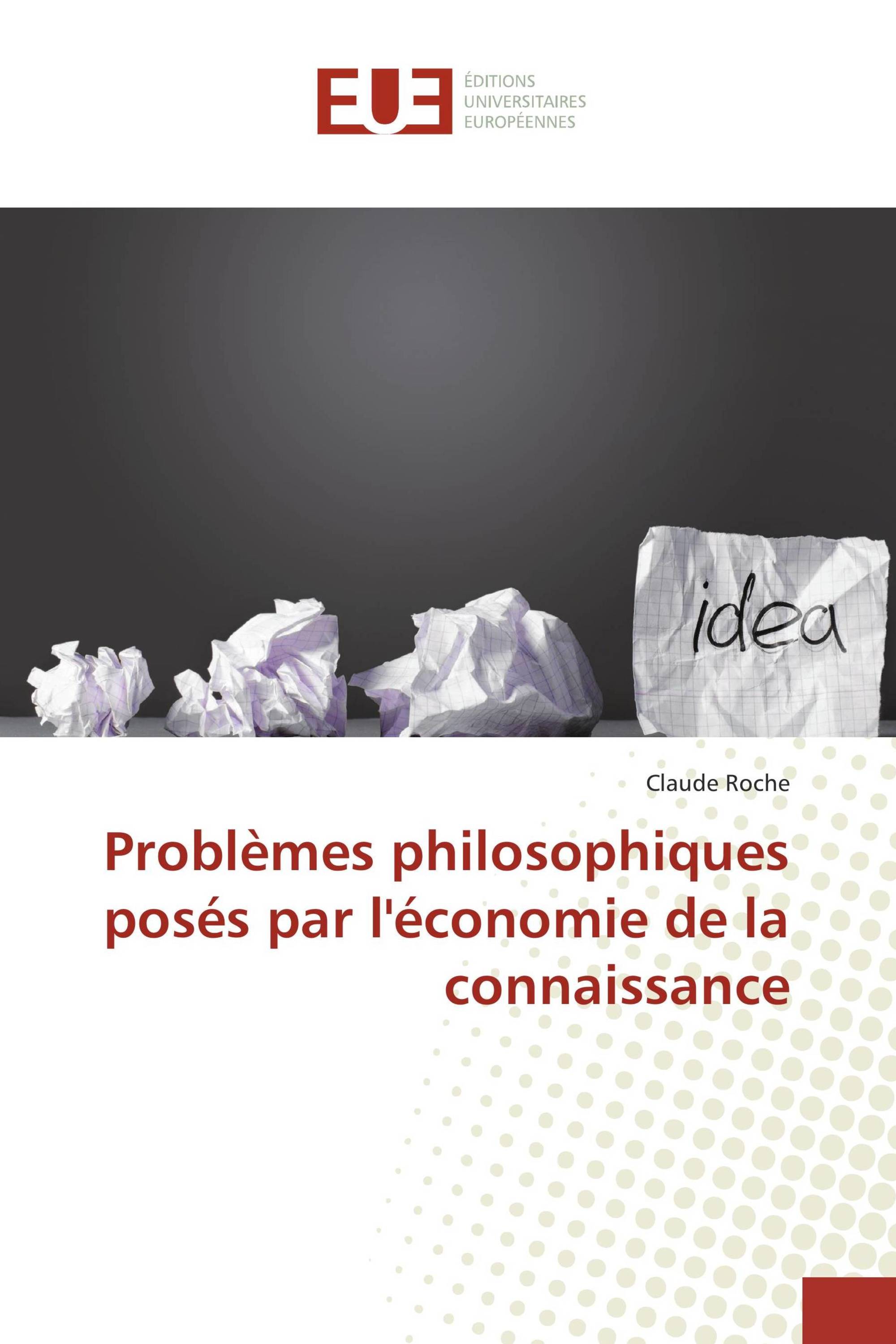 Problèmes philosophiques posés par l'économie de la connaissance