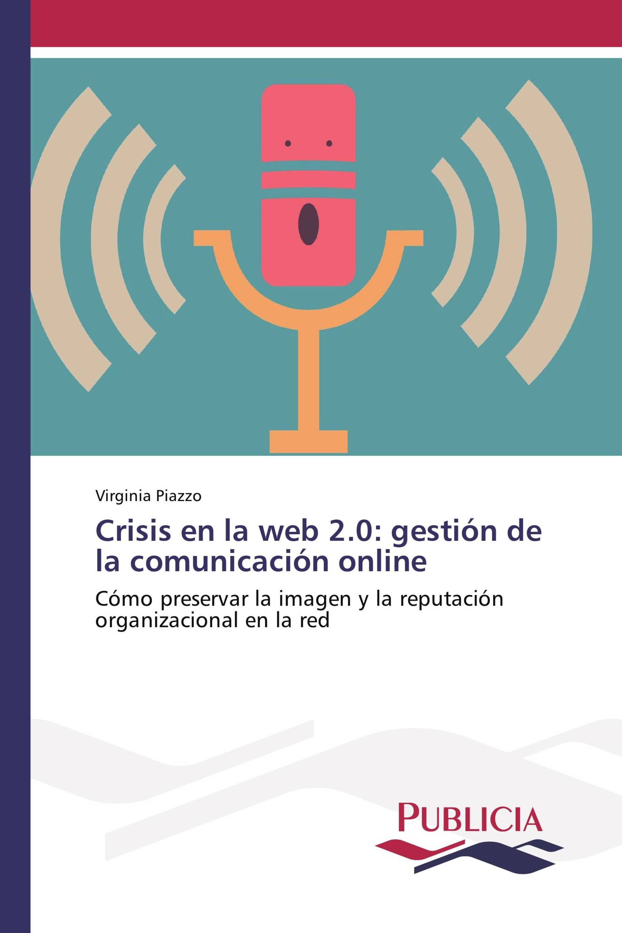 Crisis en la web 2.0: gestión de la comunicación online