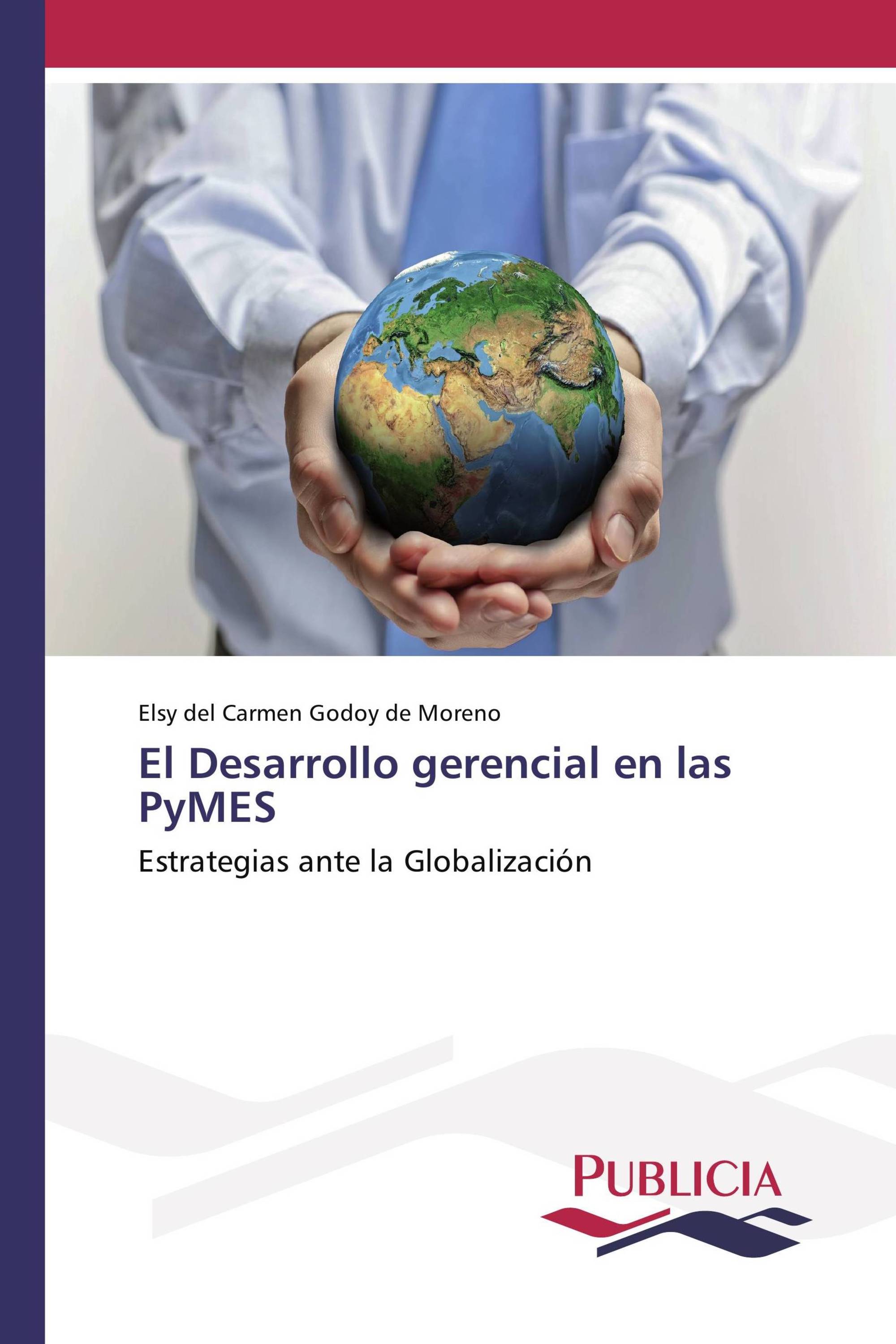 El Desarrollo gerencial en las PyMES