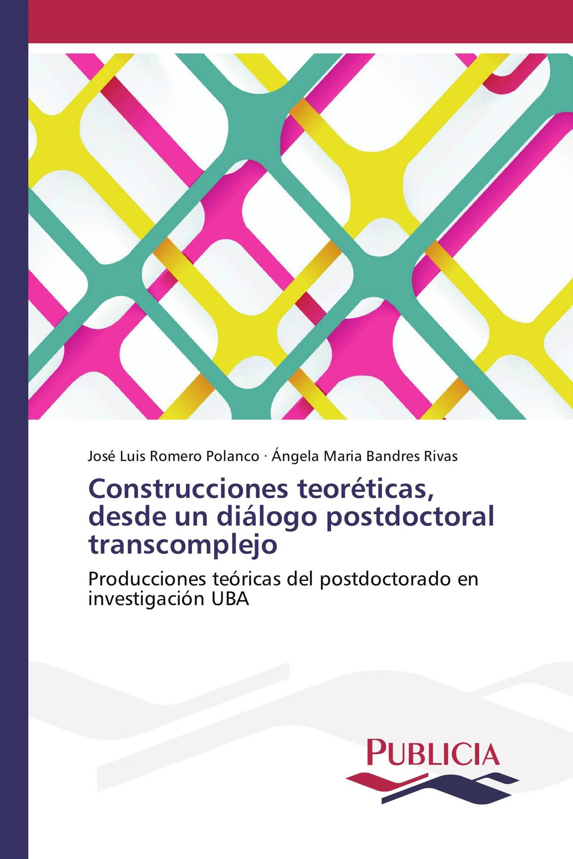 Construcciones teoréticas, desde un diálogo postdoctoral transcomplejo