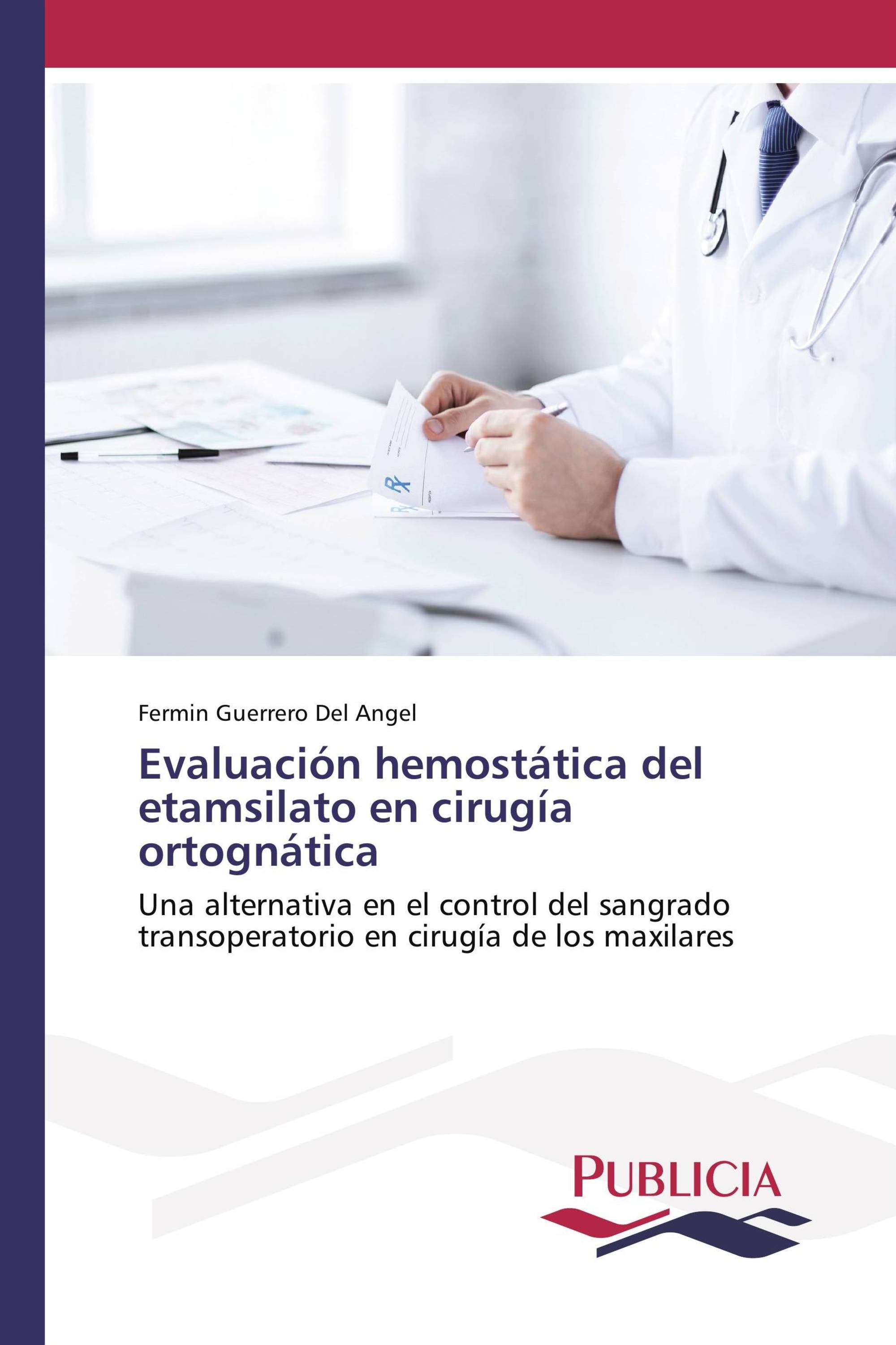 Evaluación hemostática del etamsilato en cirugía ortognática